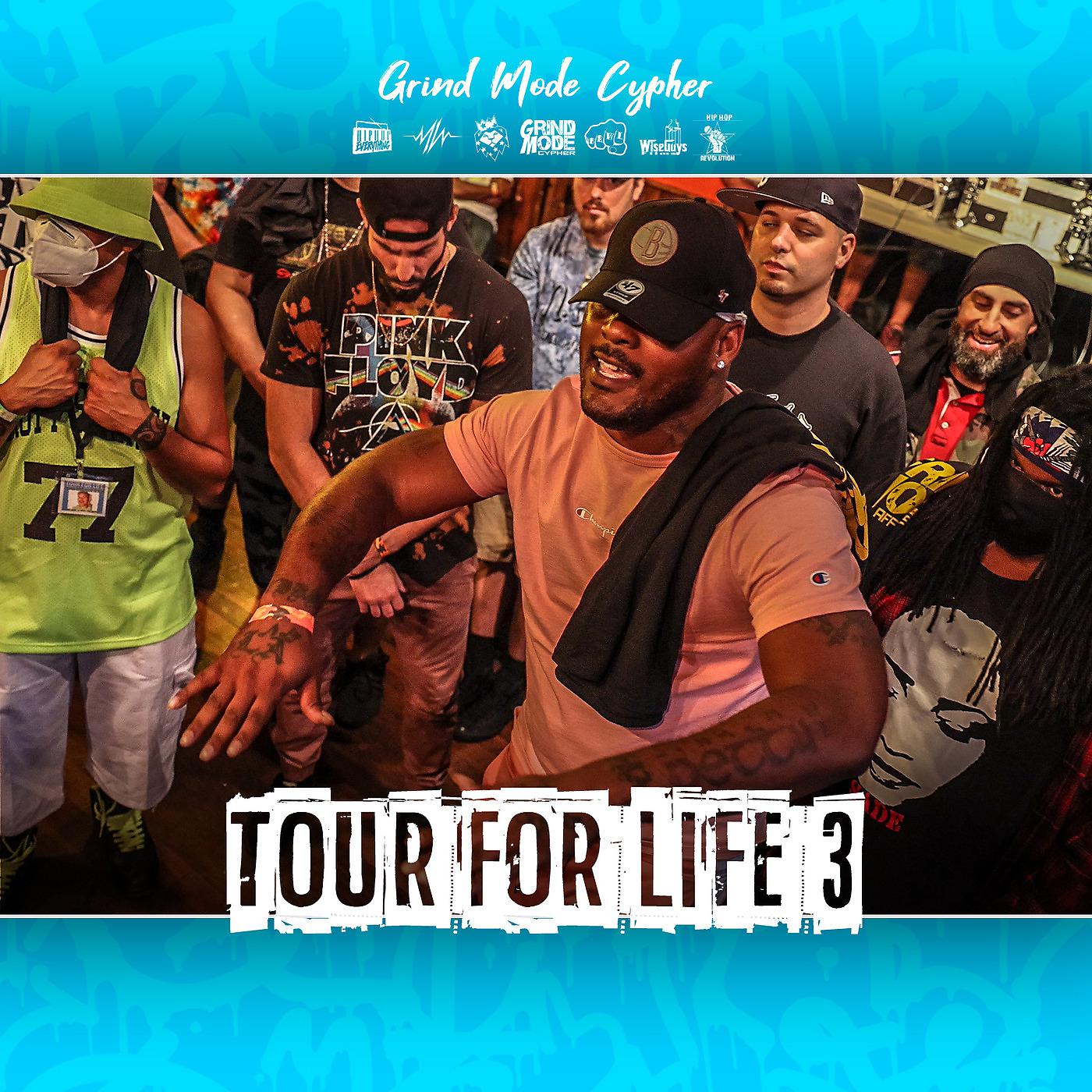 Постер альбома Grind Mode Cypher Tour for Life 3