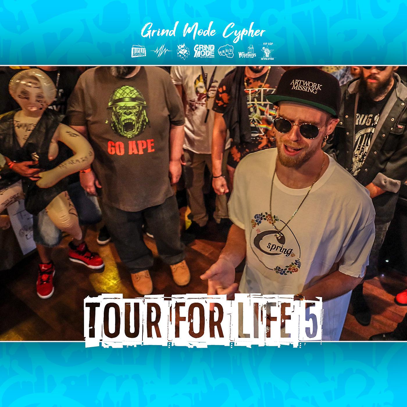 Постер альбома Grind Mode Cypher Tour for Life 5