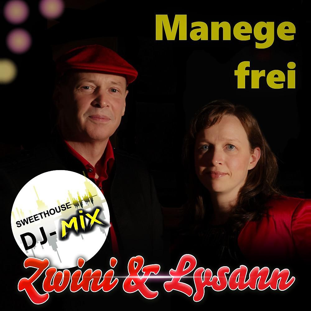 Постер альбома Manege frei (Sweethouse DJ Mix)