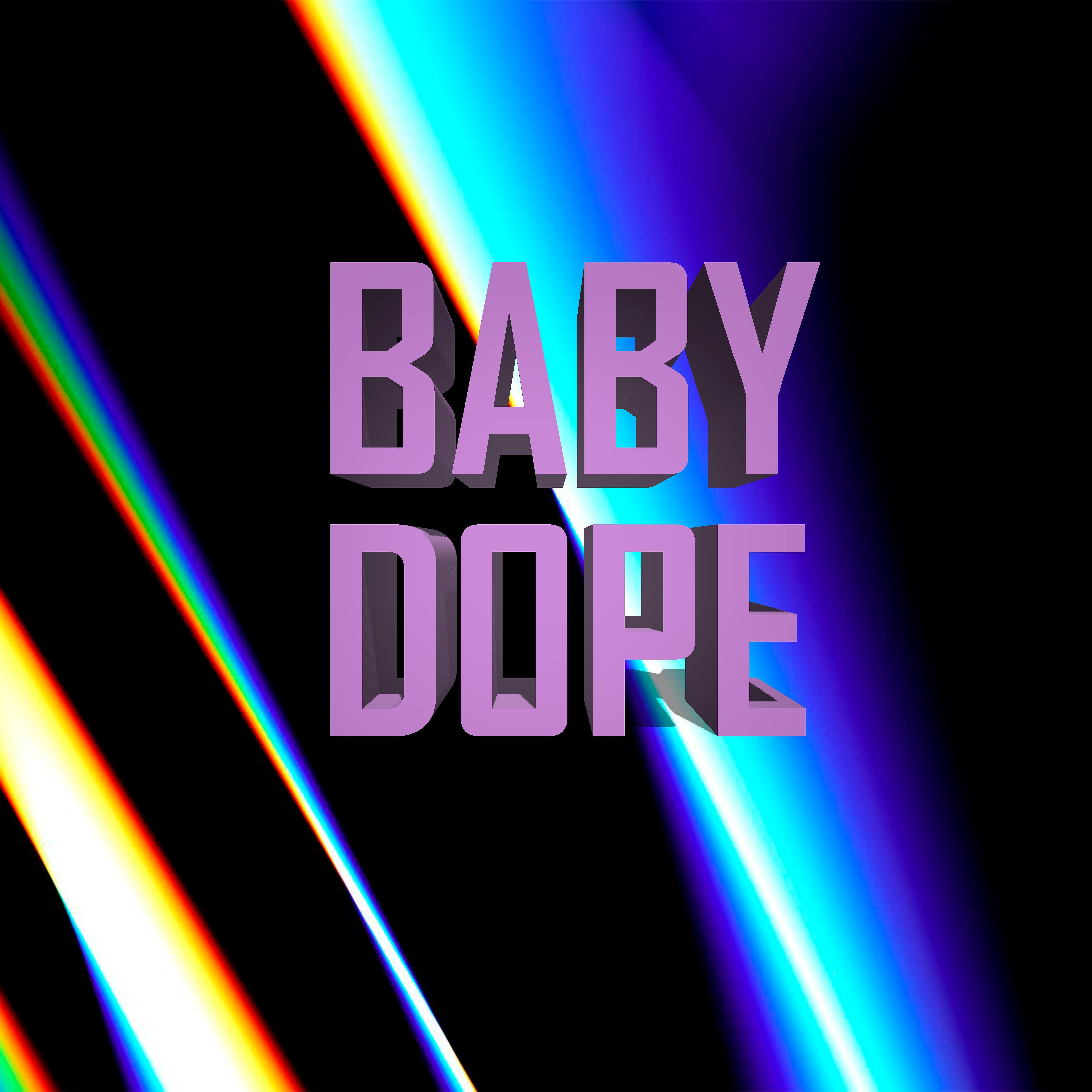 Постер альбома Baby Dope