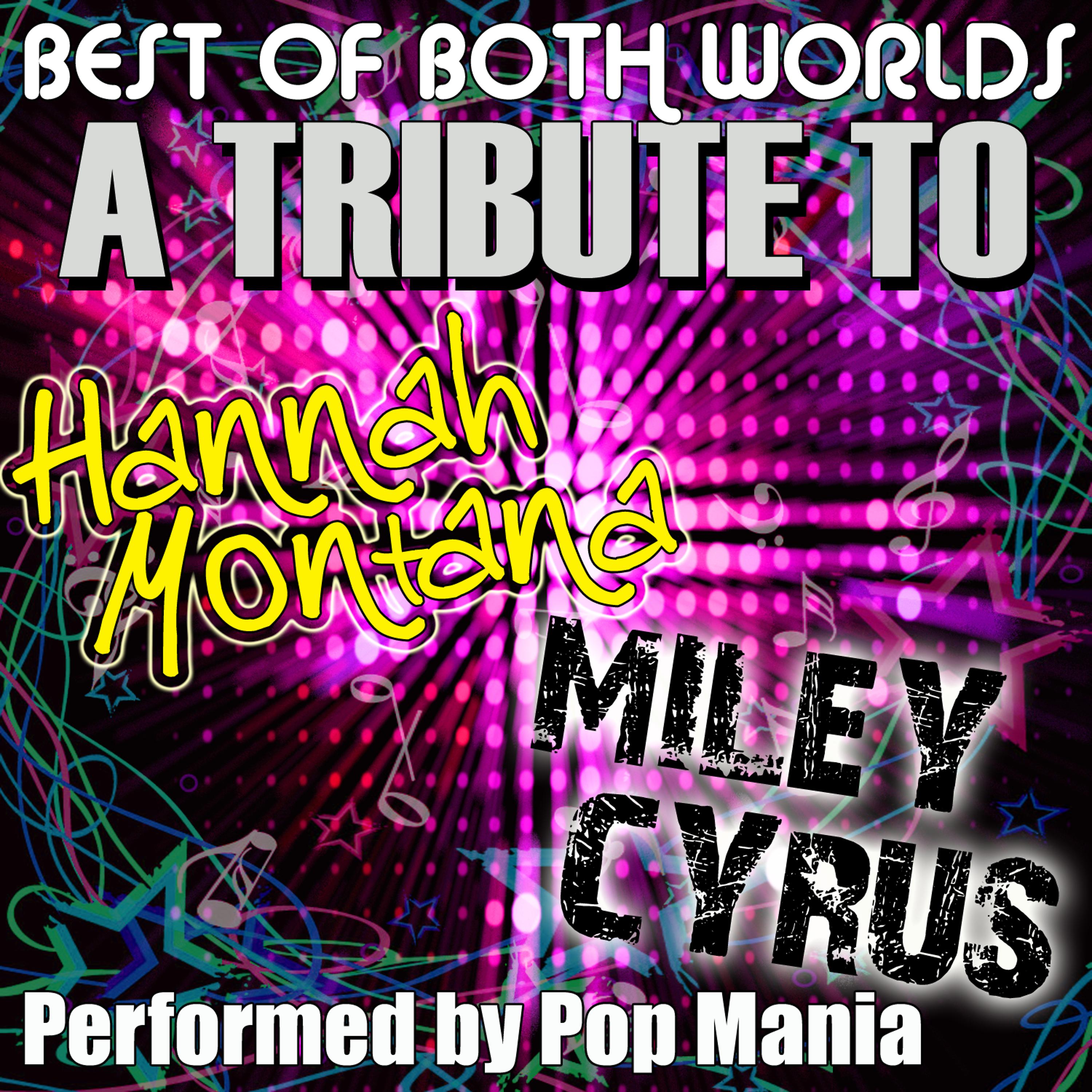 Постер альбома Best Of Both Worlds - A Tribute To Hanna Montana / Miley Cyrus