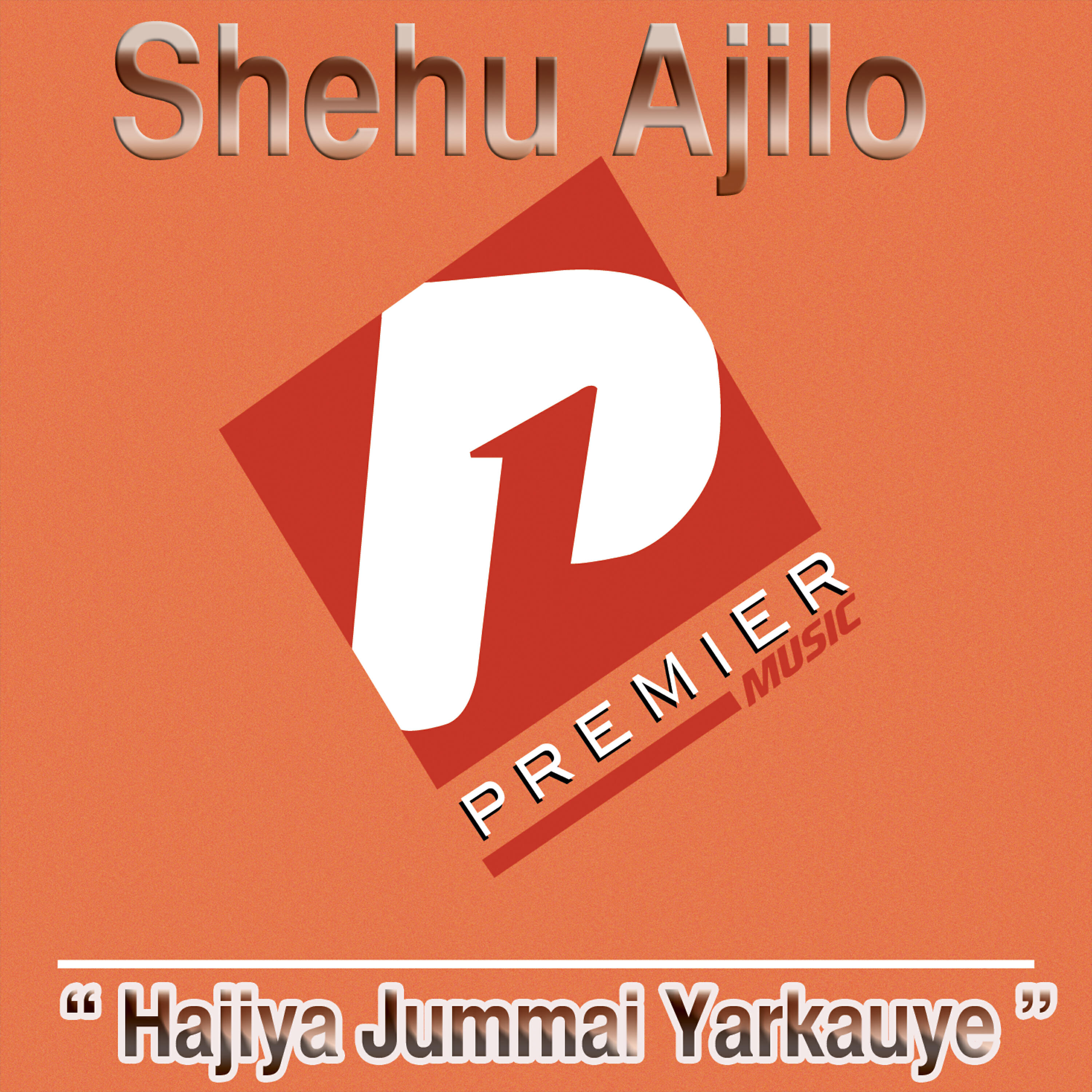 Shehu Ajilo - Hajiya Jummai Yarkauye
