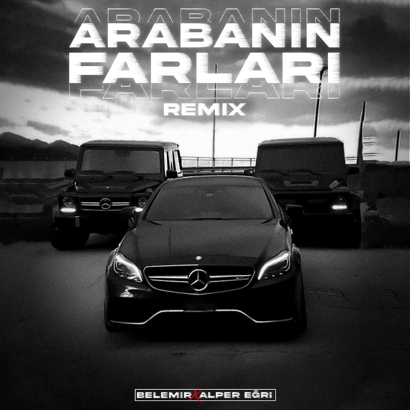 Постер альбома Arabanın Farları (Remix)