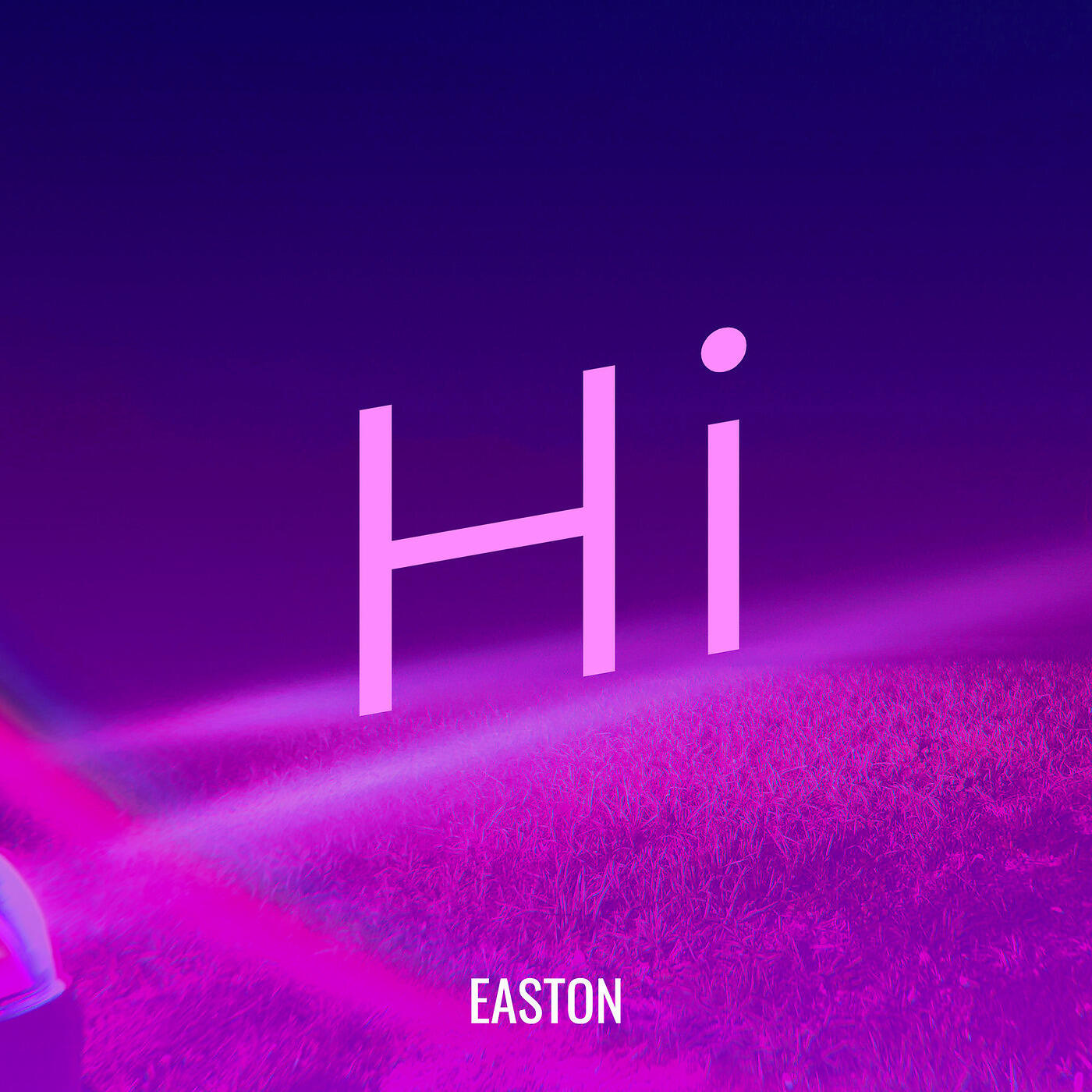 Easton - Hi