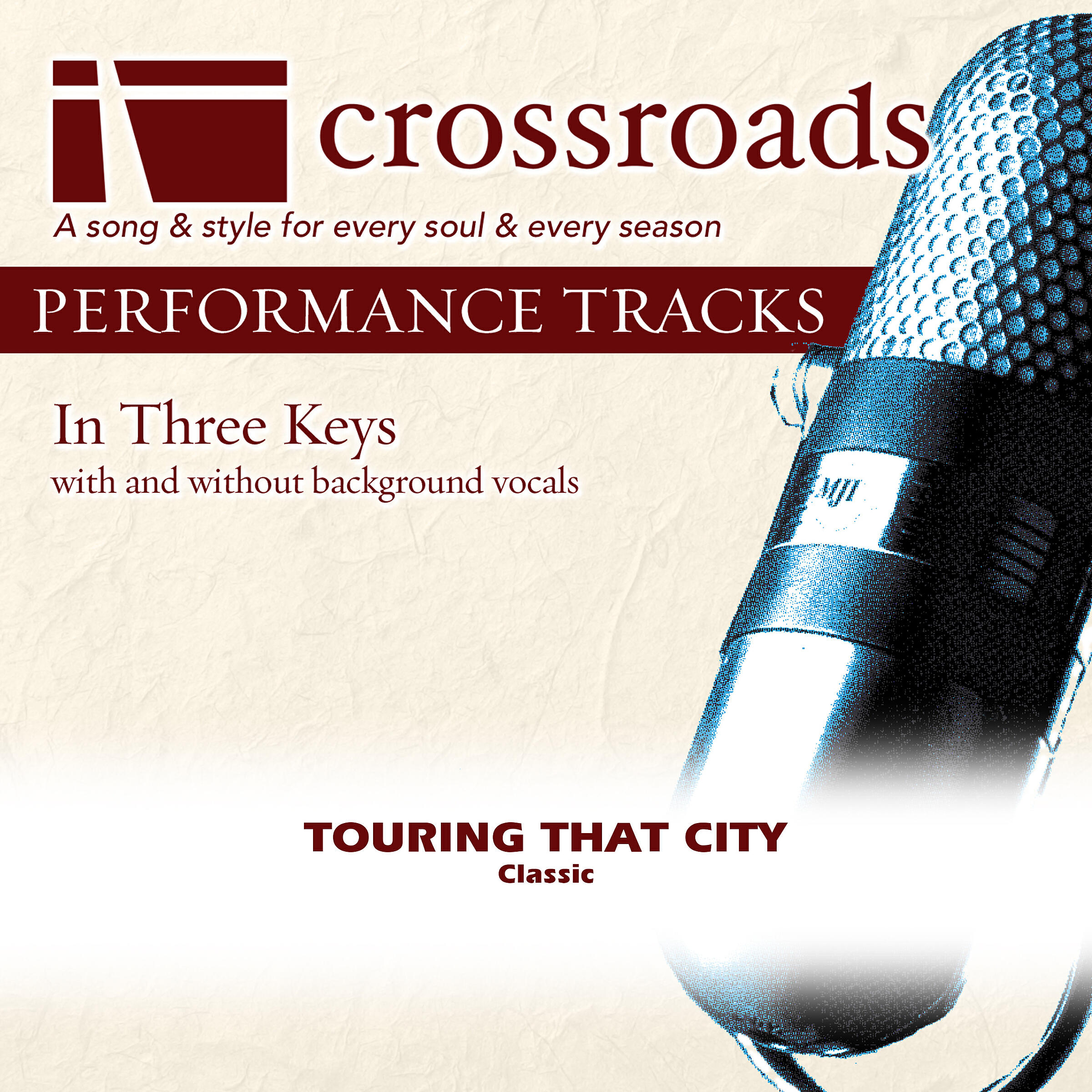 Crossroads Performance Tracks - Touring That City (Performance Track with Background Vocals in A)
