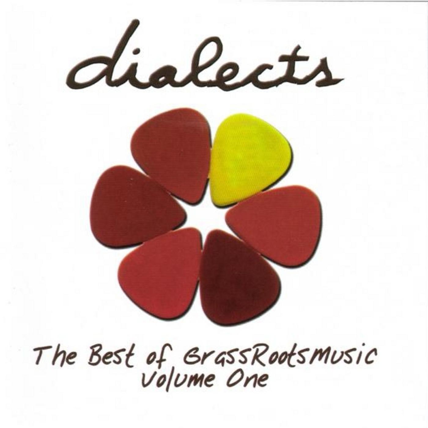 Постер альбома Dialects: The Best of GrassRoots Music Vol. 1