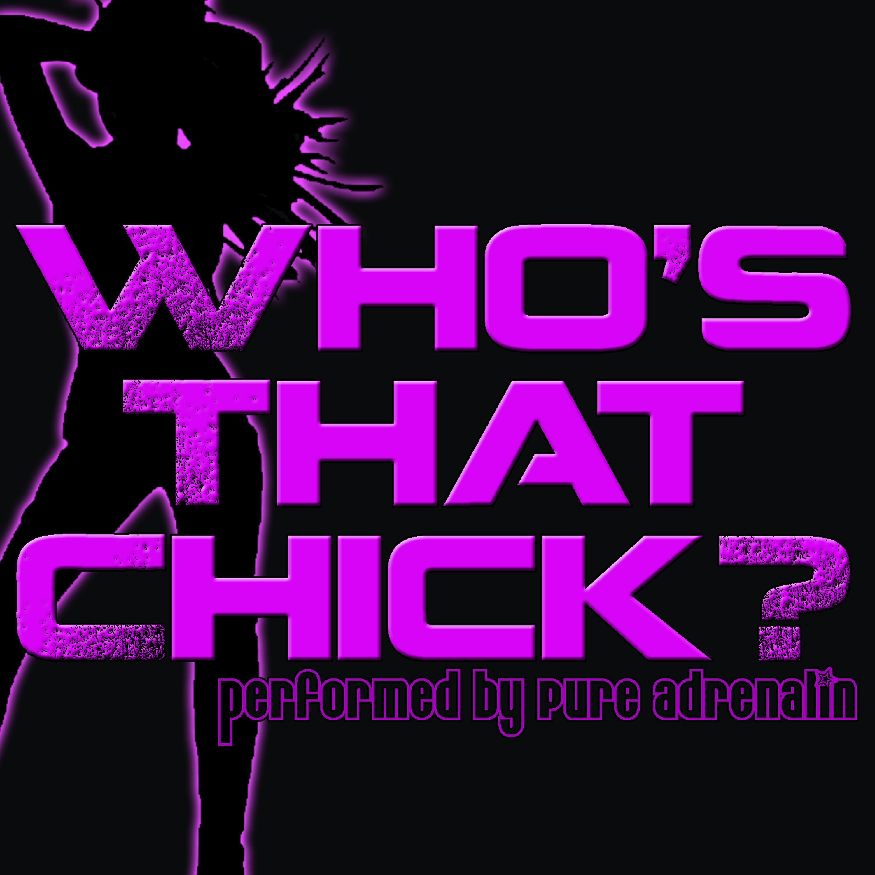Постер альбома Who's That Chick?