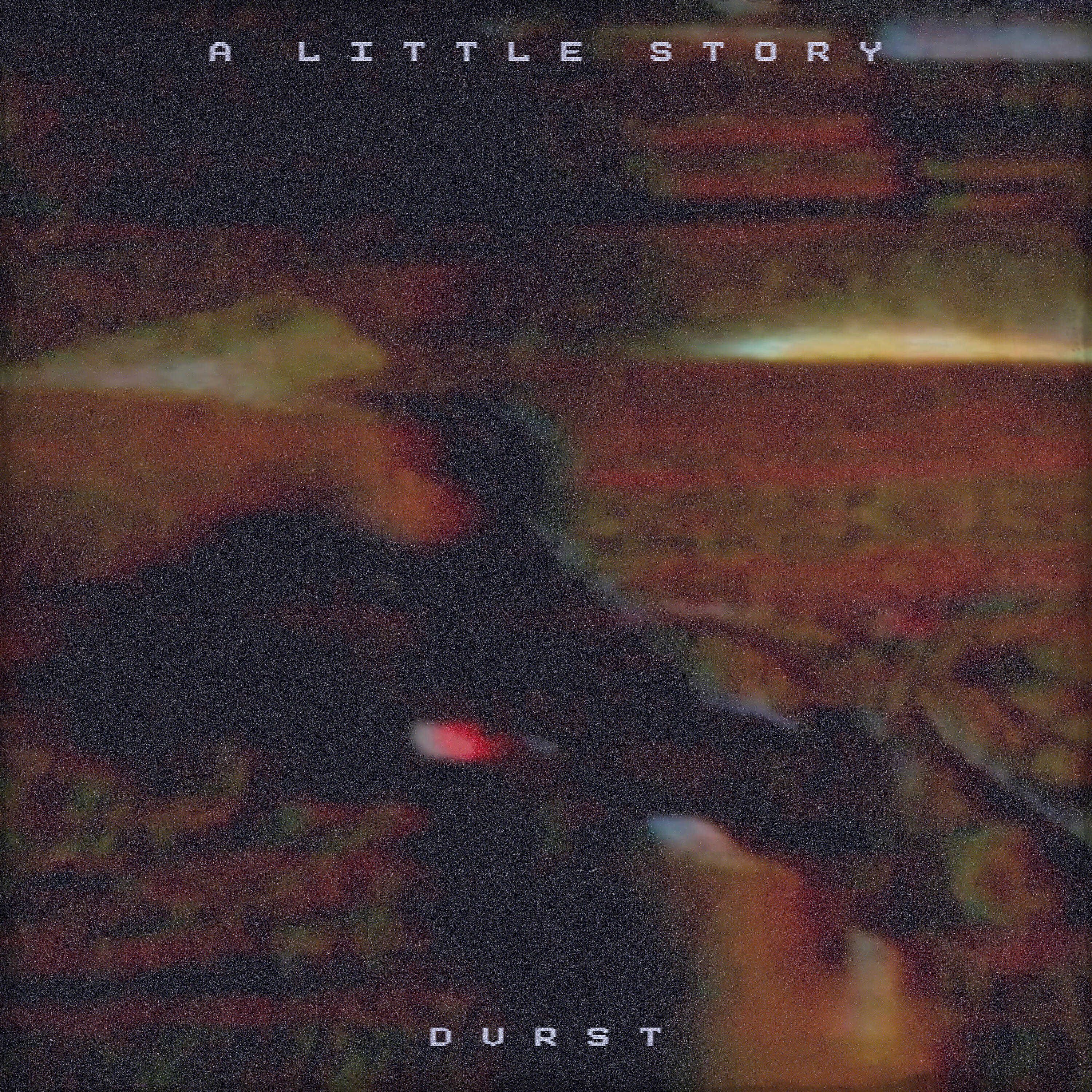 DVRST - A Little Story
