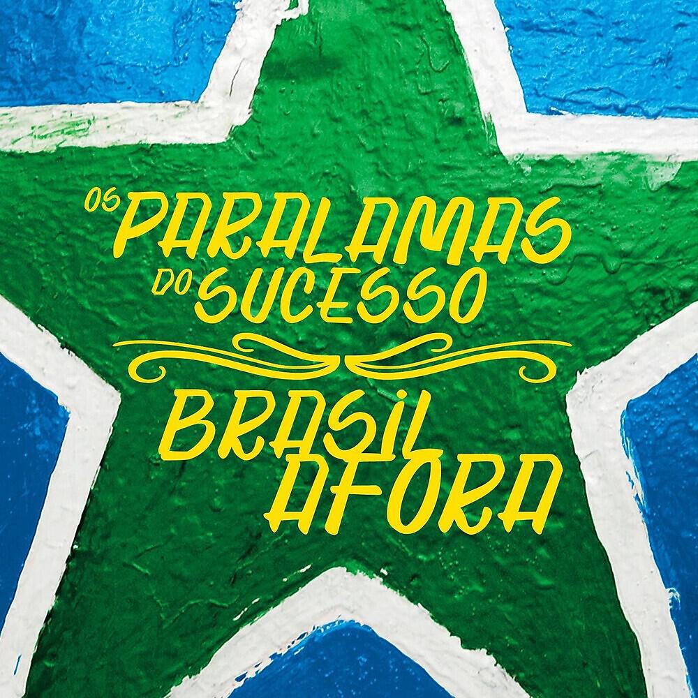 Альбом Brasil Afora исполнителя Os Paralamas do Sucesso