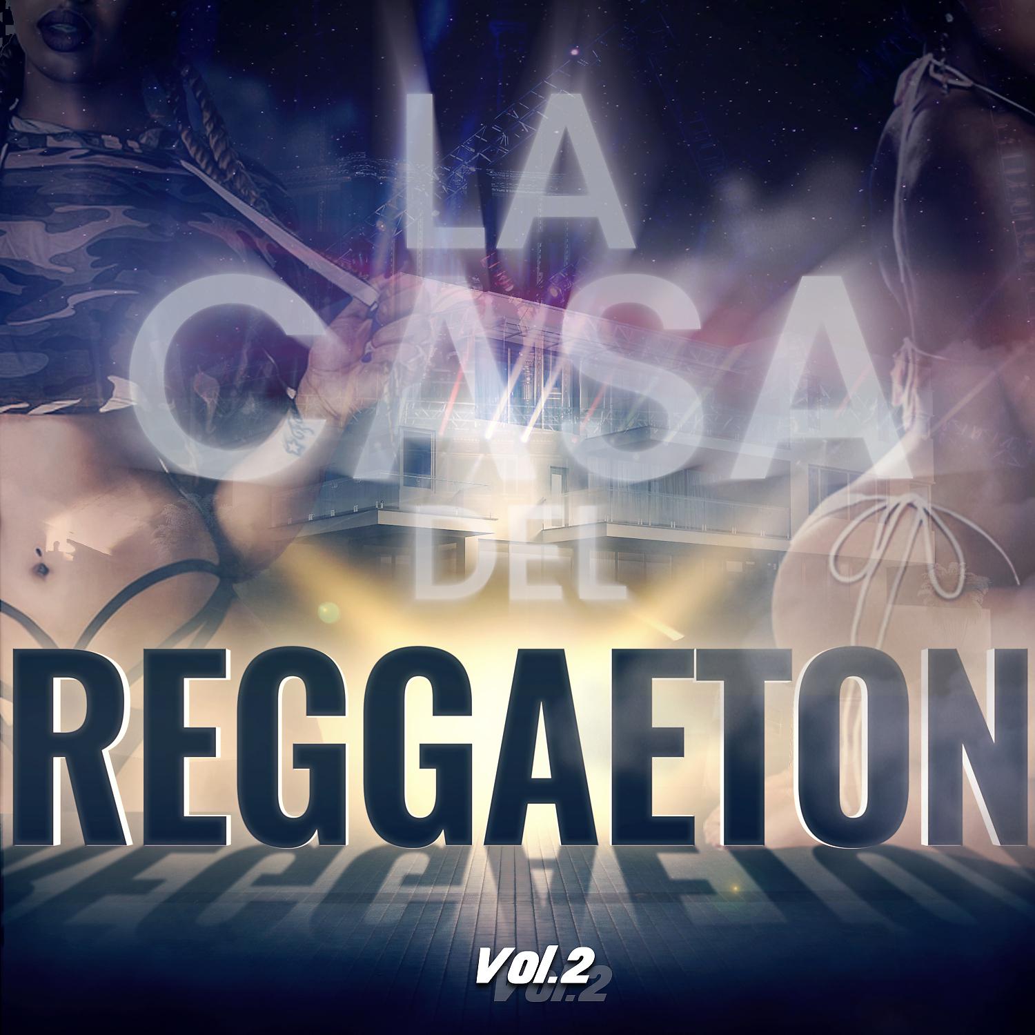 Постер альбома La Casa del Reggaeton, Vol. 2