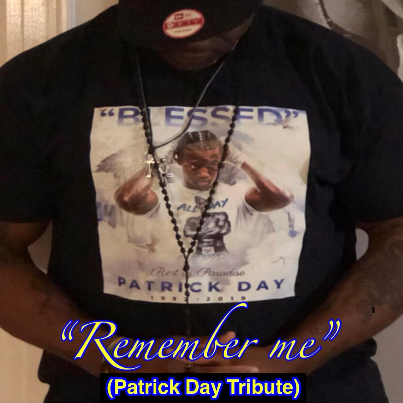 Постер альбома Remember Me (Patrick Day Tribute)
