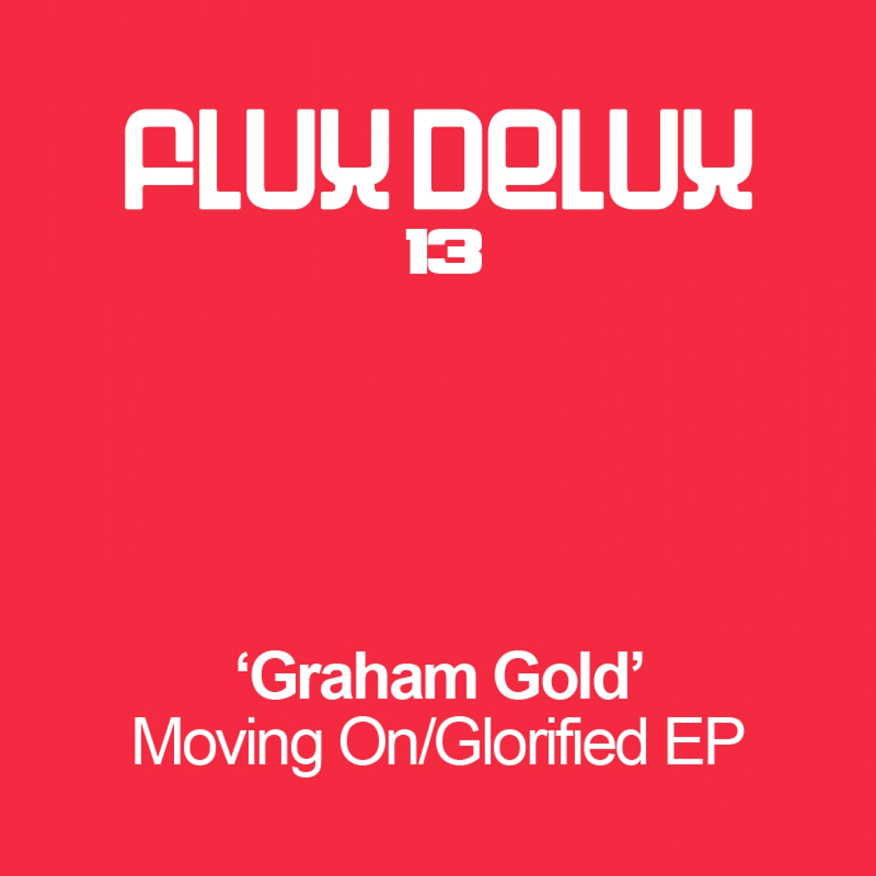 Graham Gold - Moving On (Manuel Le Saux Remix)