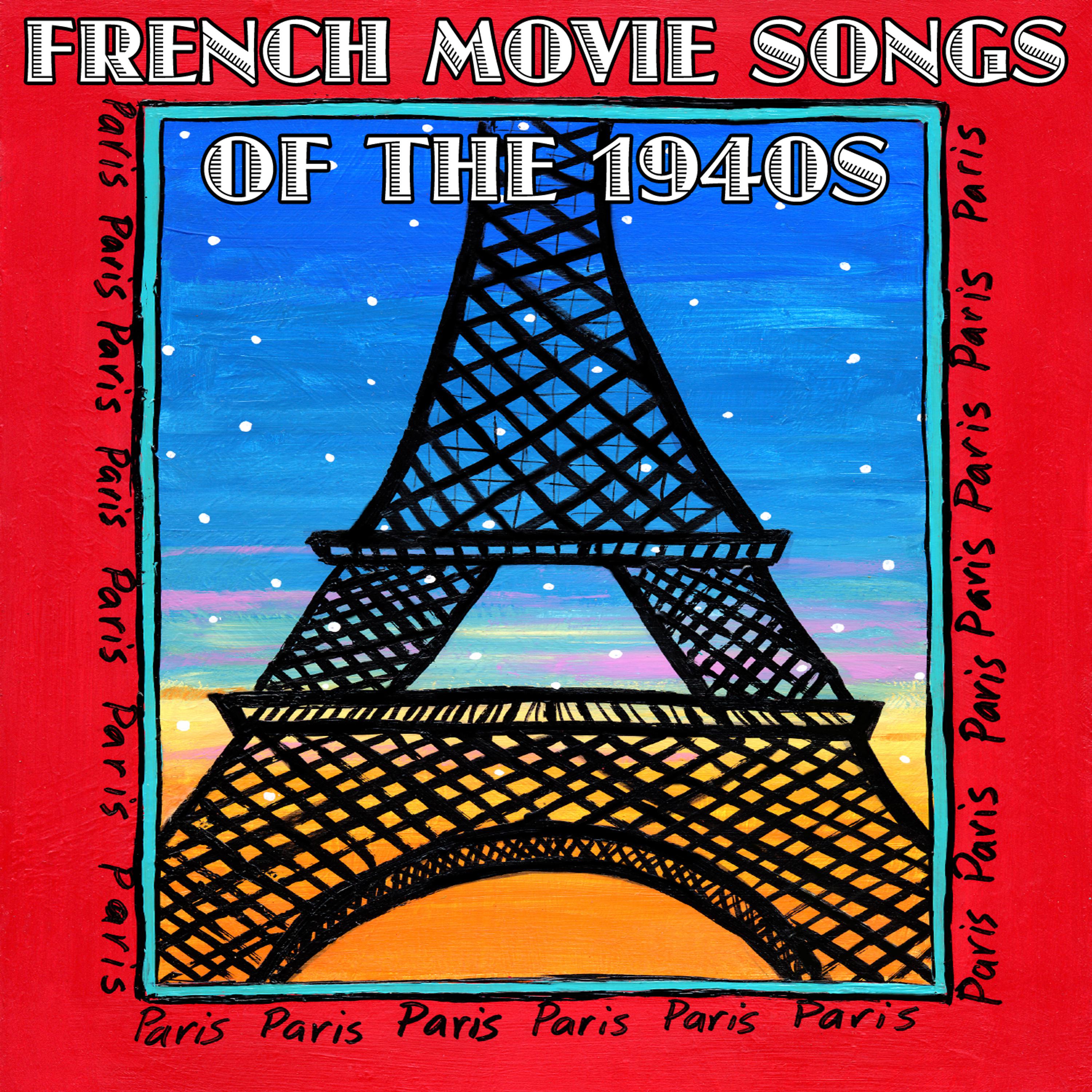 Постер альбома French Movie Songs Of The 1940s