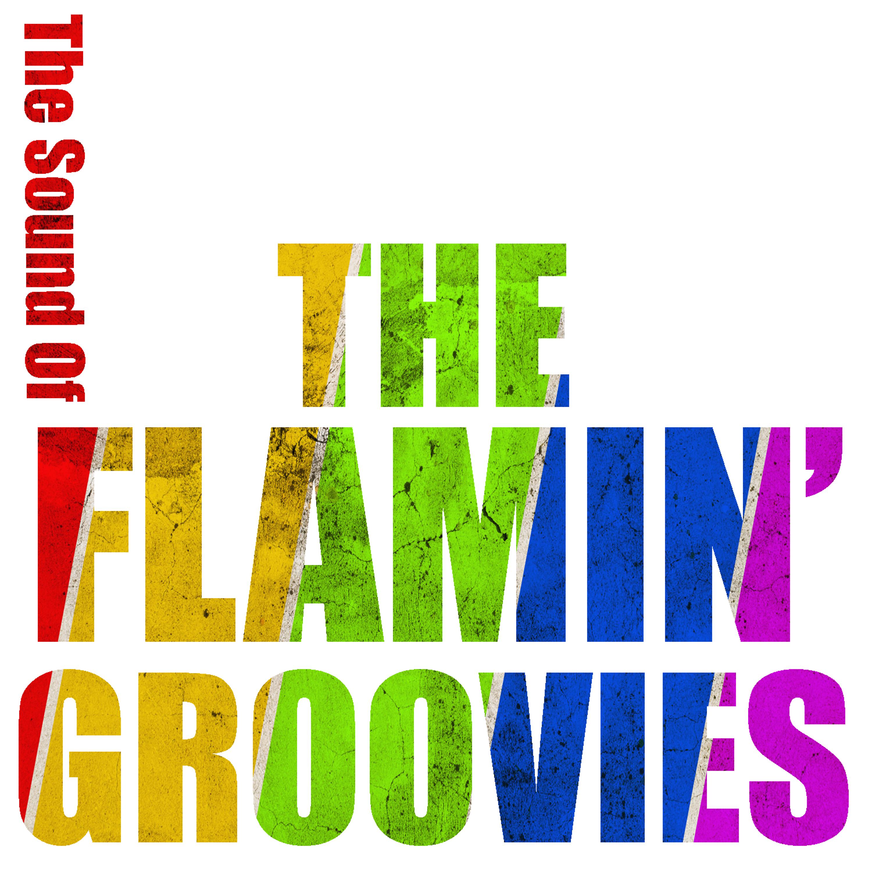 Постер альбома The Sound Of The Flamin' Groovies