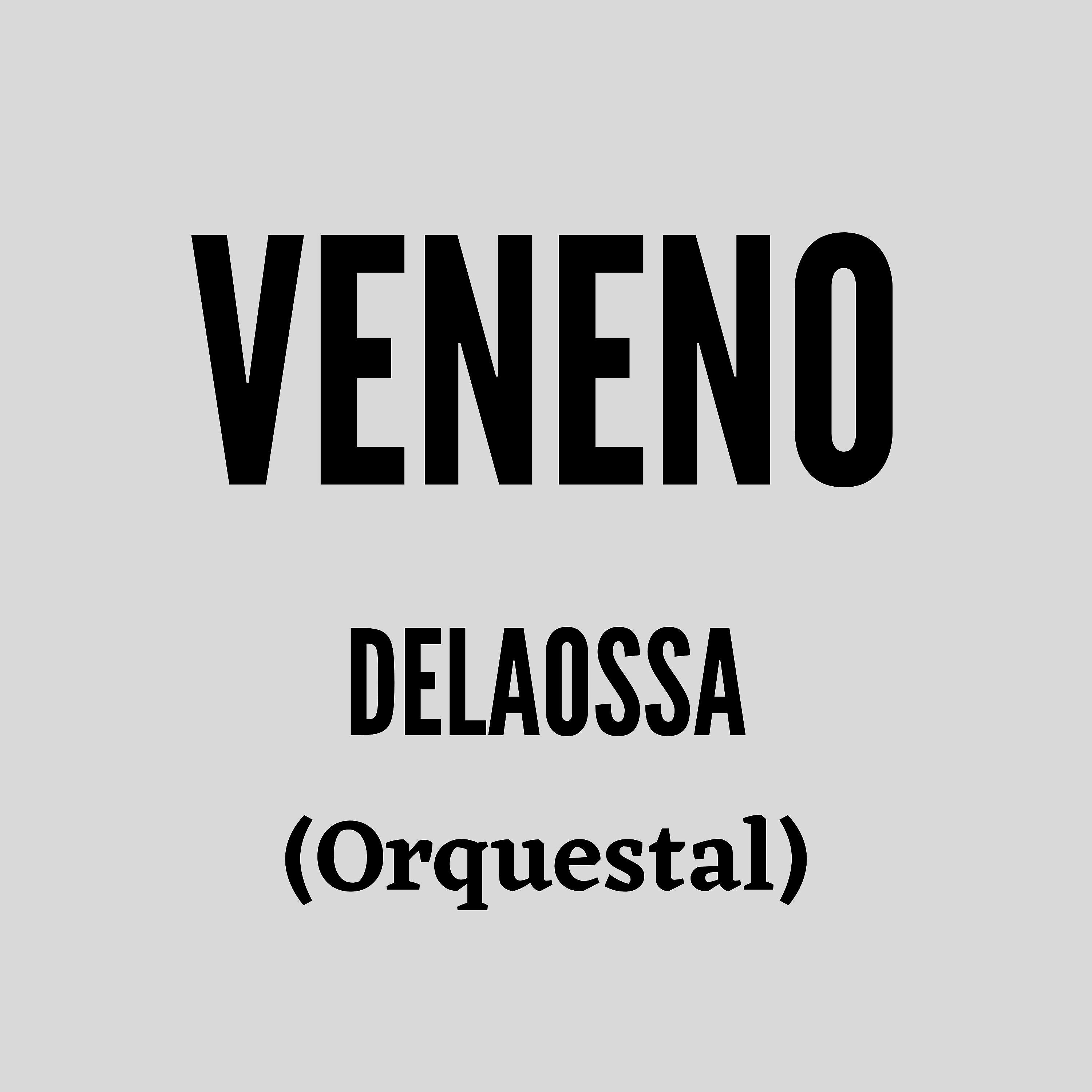 Постер альбома Veneno (Orquestal)