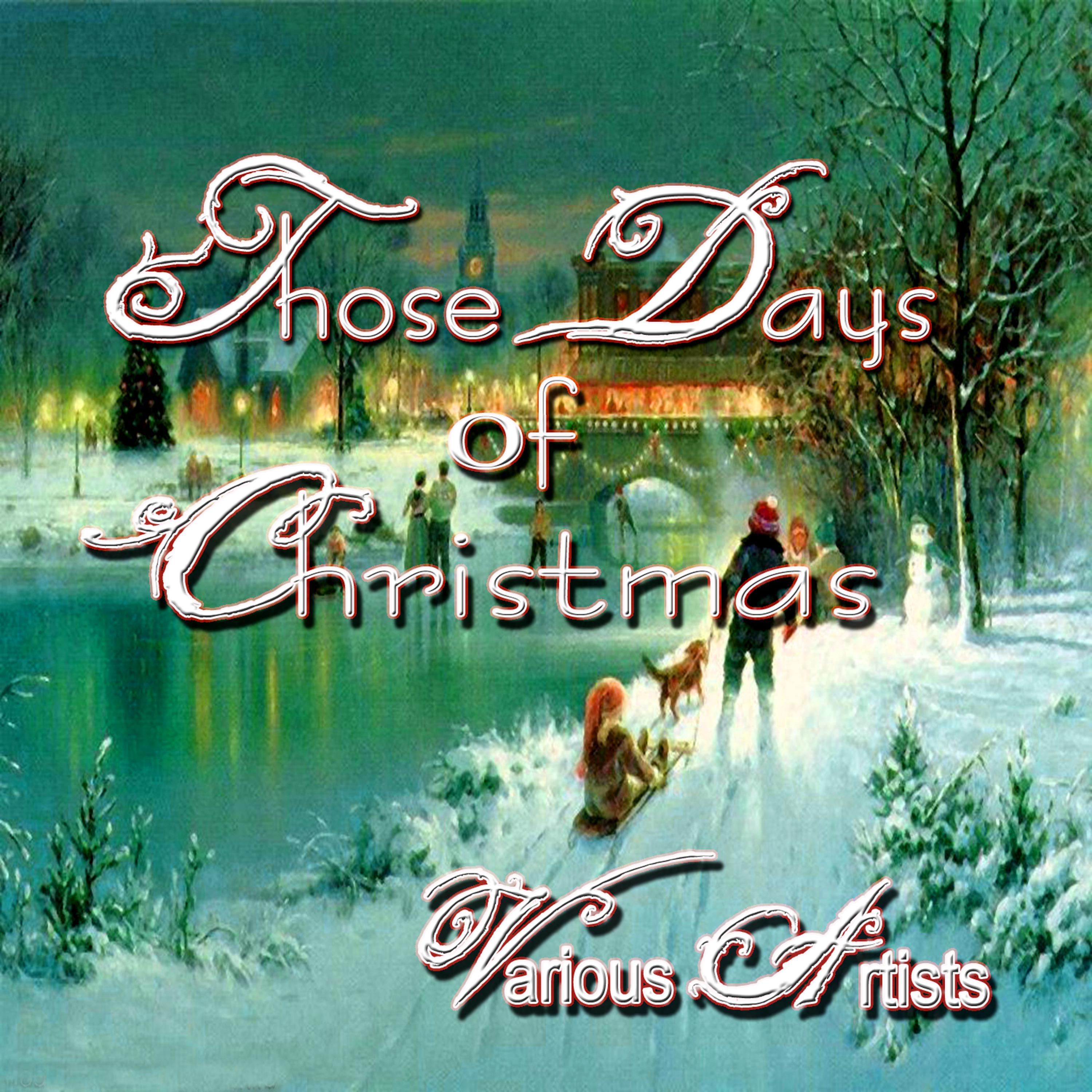 Постер альбома Those Days Of Christmas