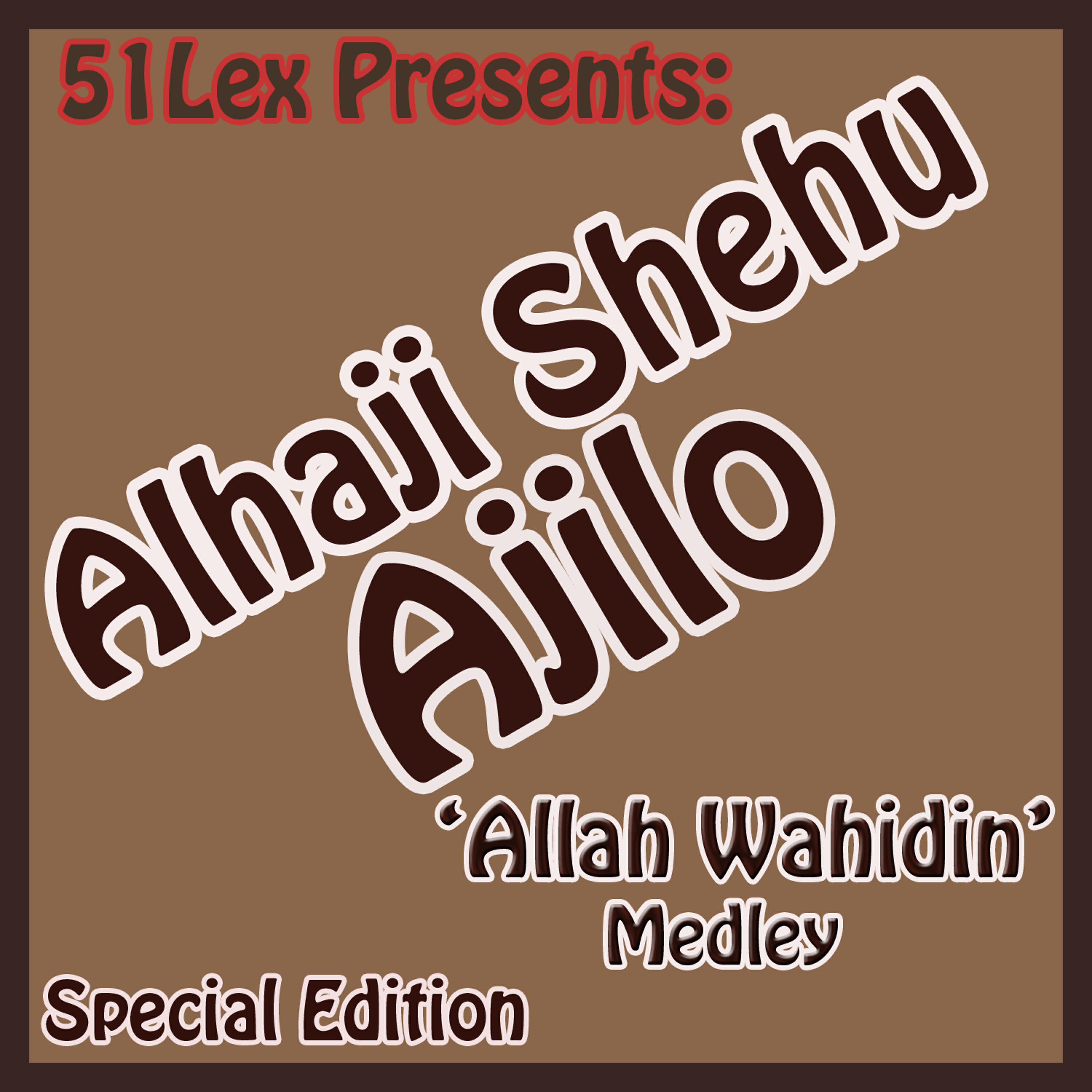Alhaji Shehu Ajilo - Allah Wahidin (Medley 1)