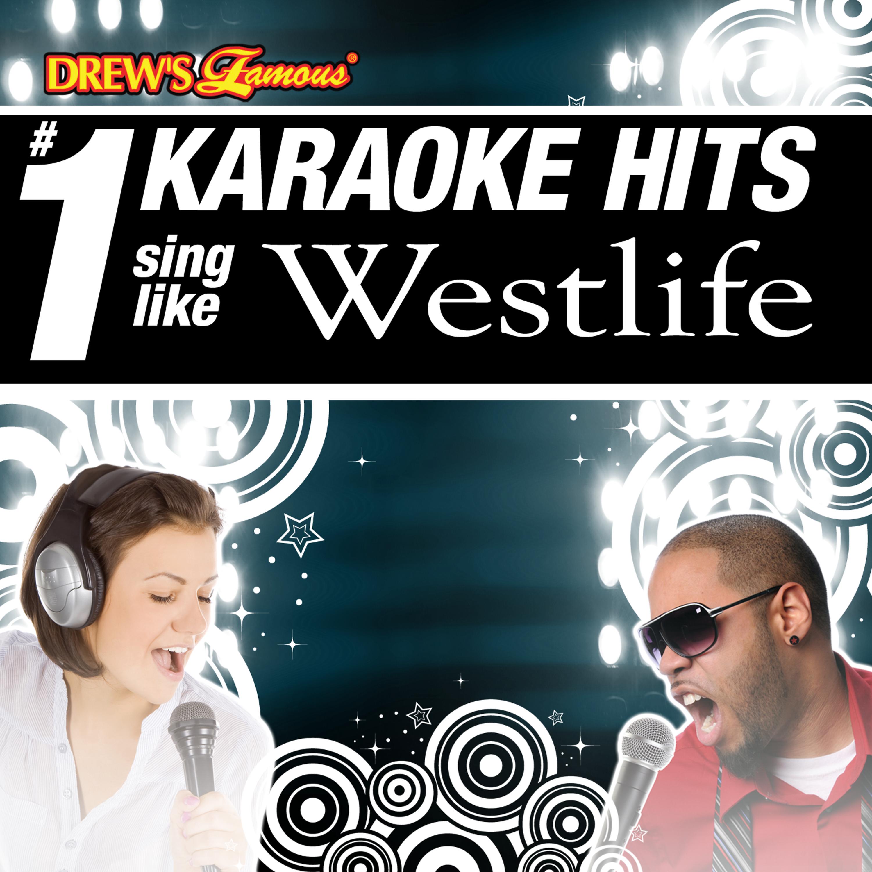 Постер альбома Drew's Famous # 1 Karaoke Hits: Sing like Westlife