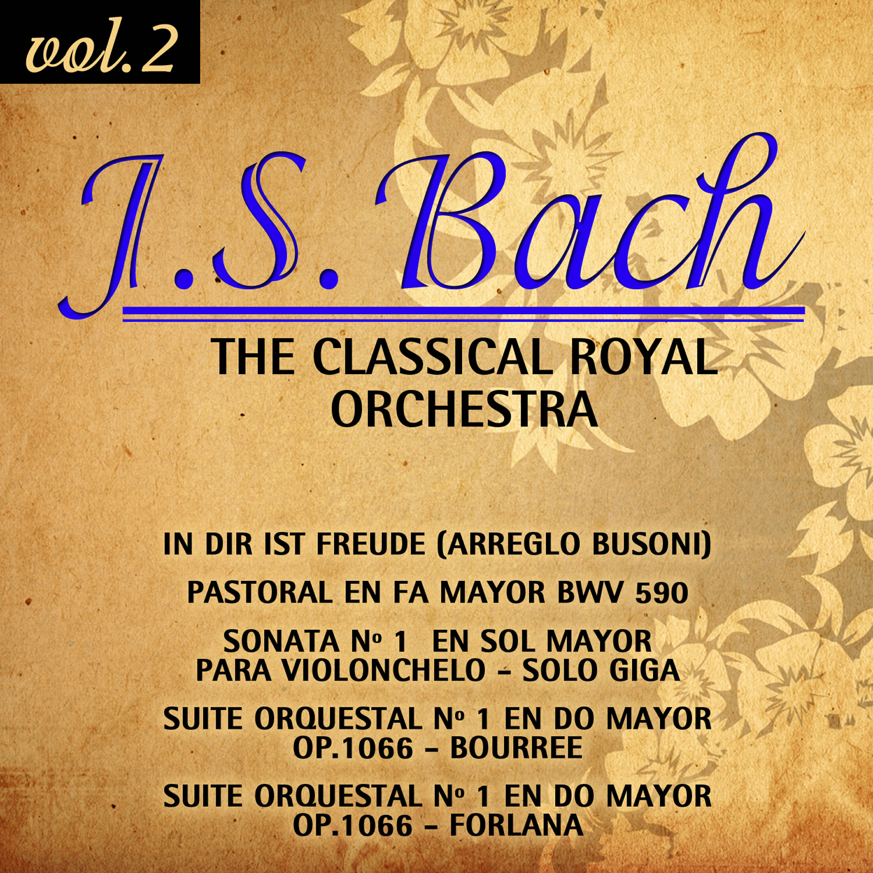The Classical Royal Orchestra - Suite Orquestal Nº 2 Para Flauta Y Cuerdas - Bourrees