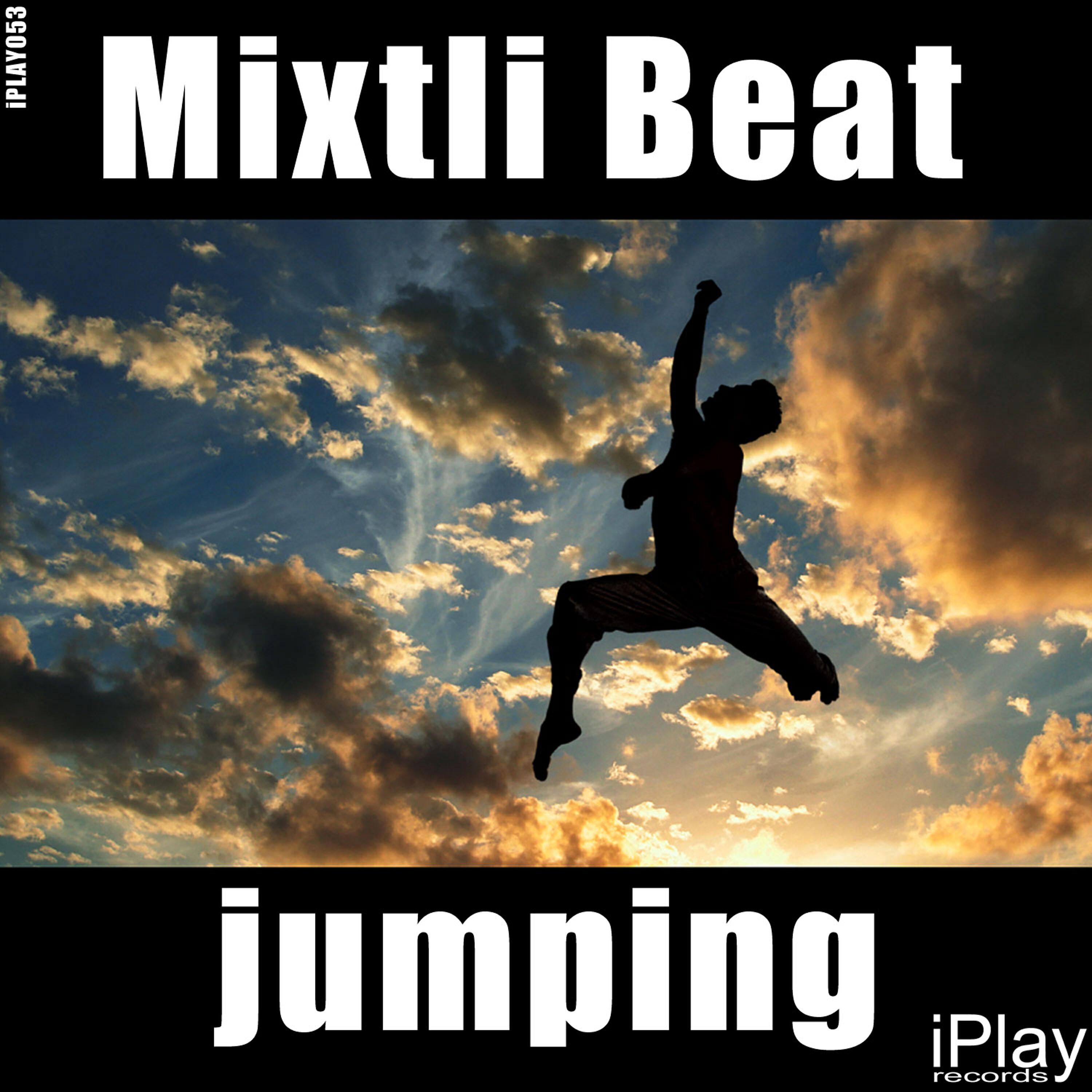 Mixtli Beat - Jumping (Santiago Moreno Re-punch Remix)
