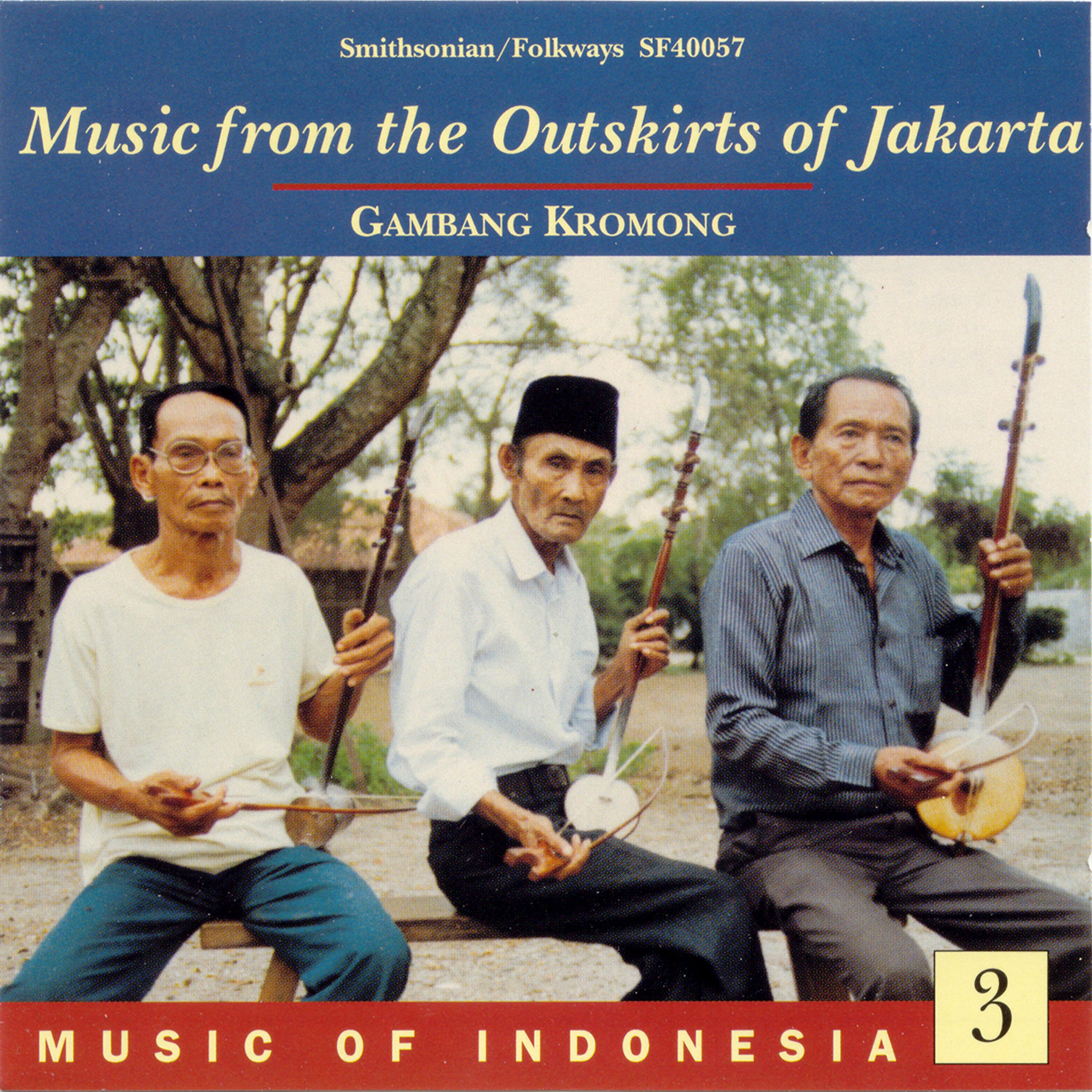 Постер альбома Music of Indonesia, Vol. 3: Music from the Outskirts of Jakarta: Gambang Kromong