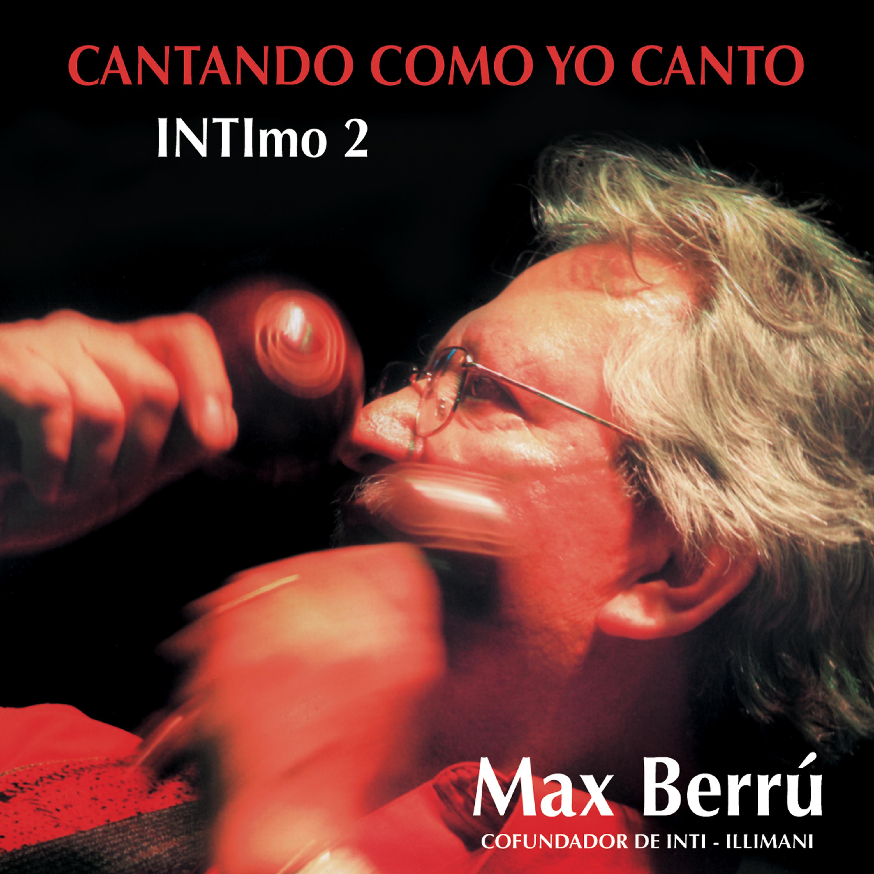 Постер альбома Cantando Como Yo Canto. Intimo, Vol. 2