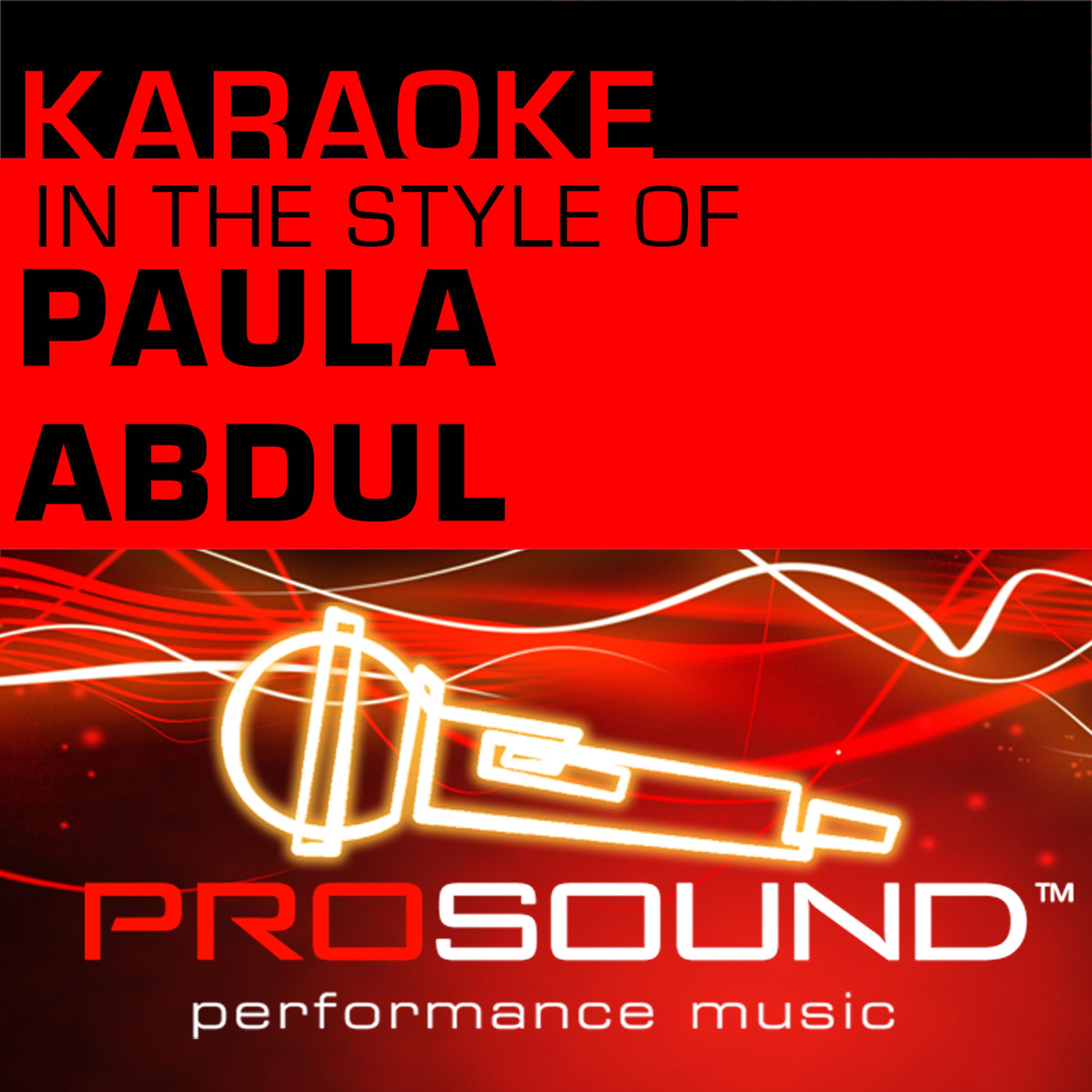 Постер альбома Karaoke: In the Style of Paula Abdul (Professional Performance Tracks)