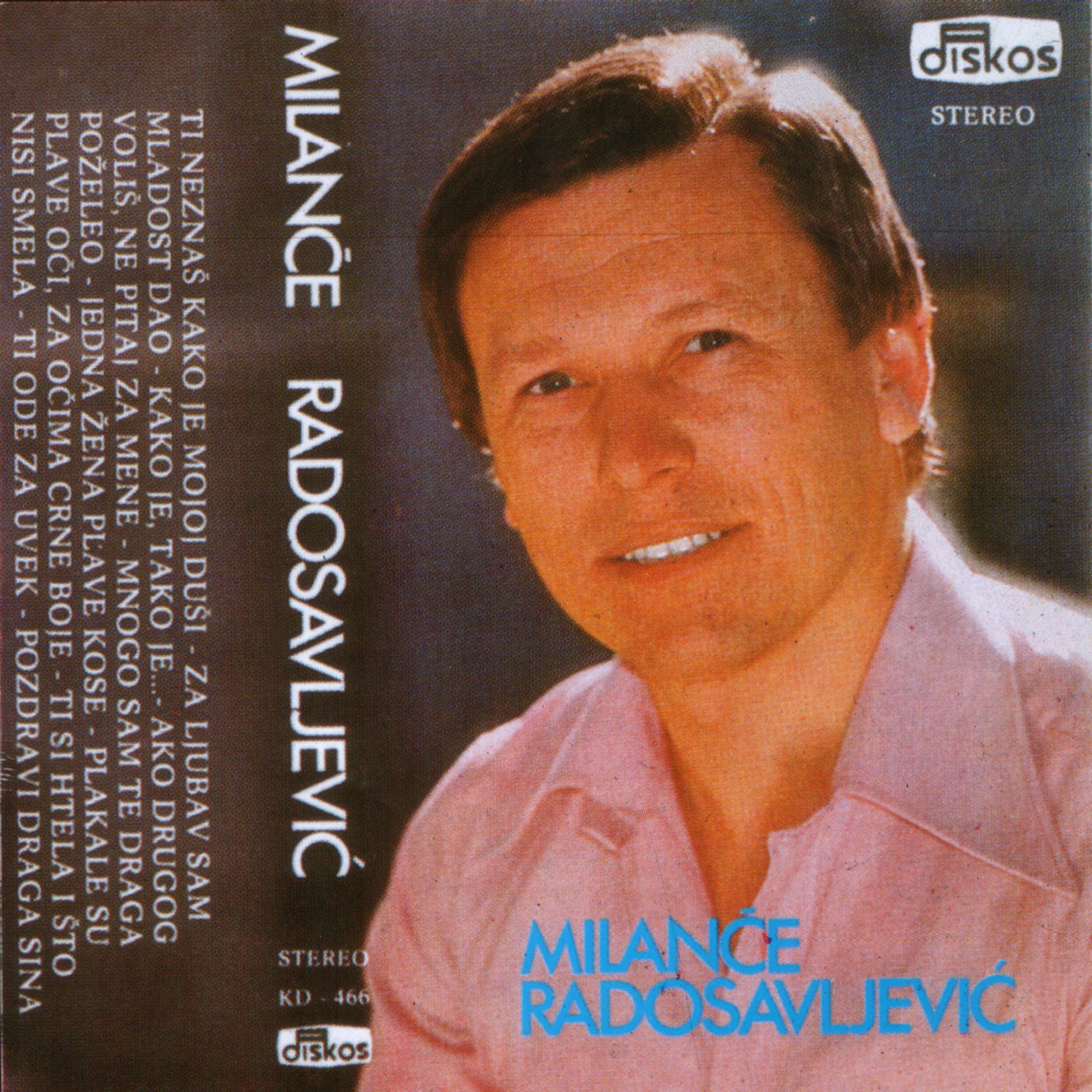 Milance Radosavljevic - Za Ljubav Sam Mladostdao