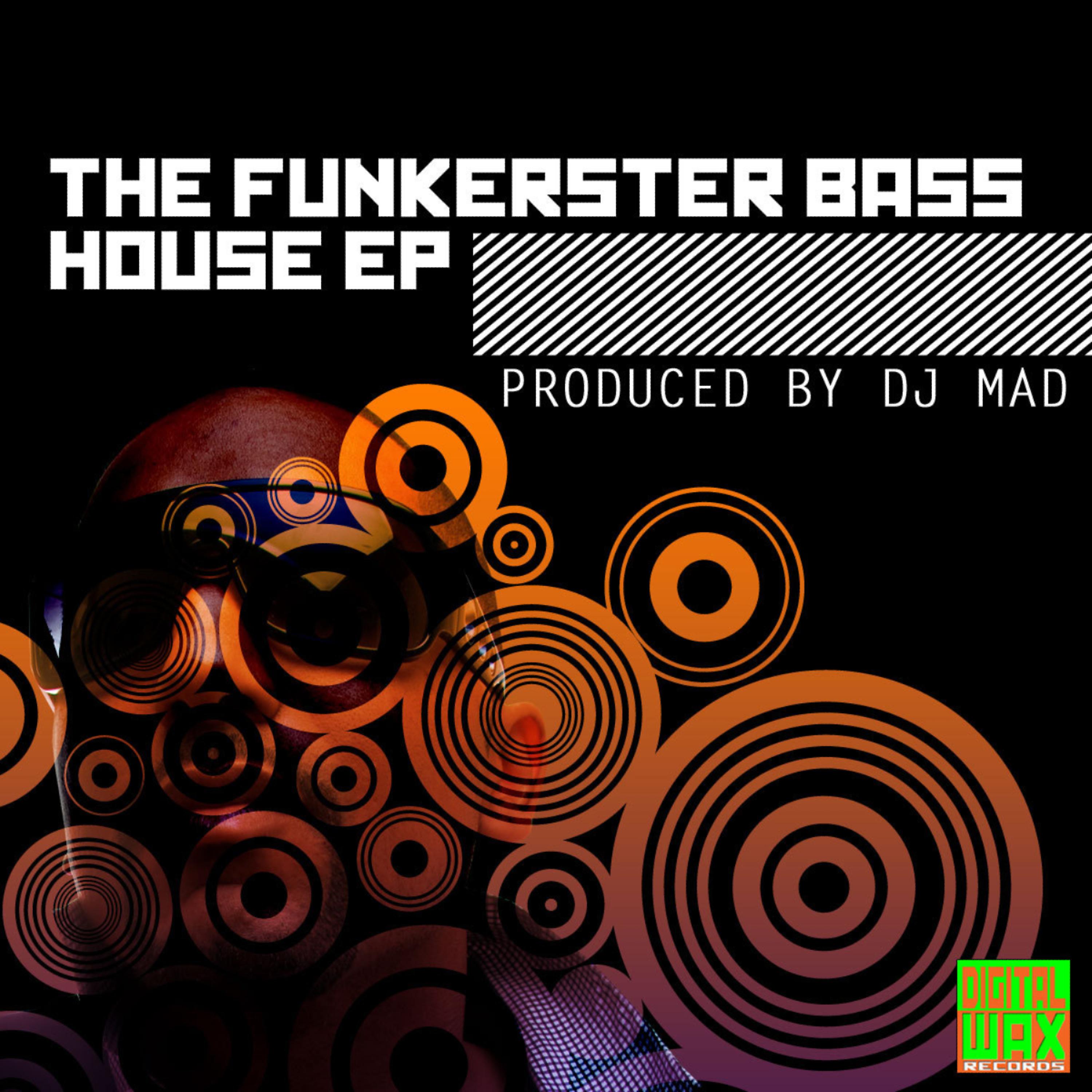 Постер альбома The Funkerster Bass House