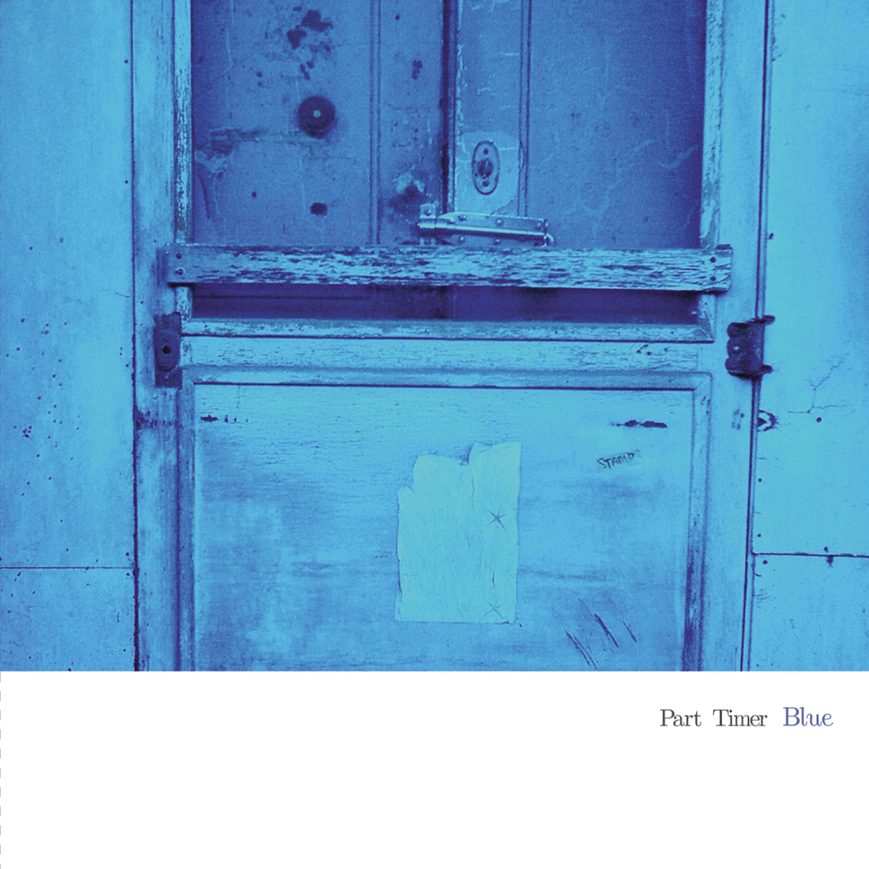 Part Timer - Somewhere That You Feel Safe