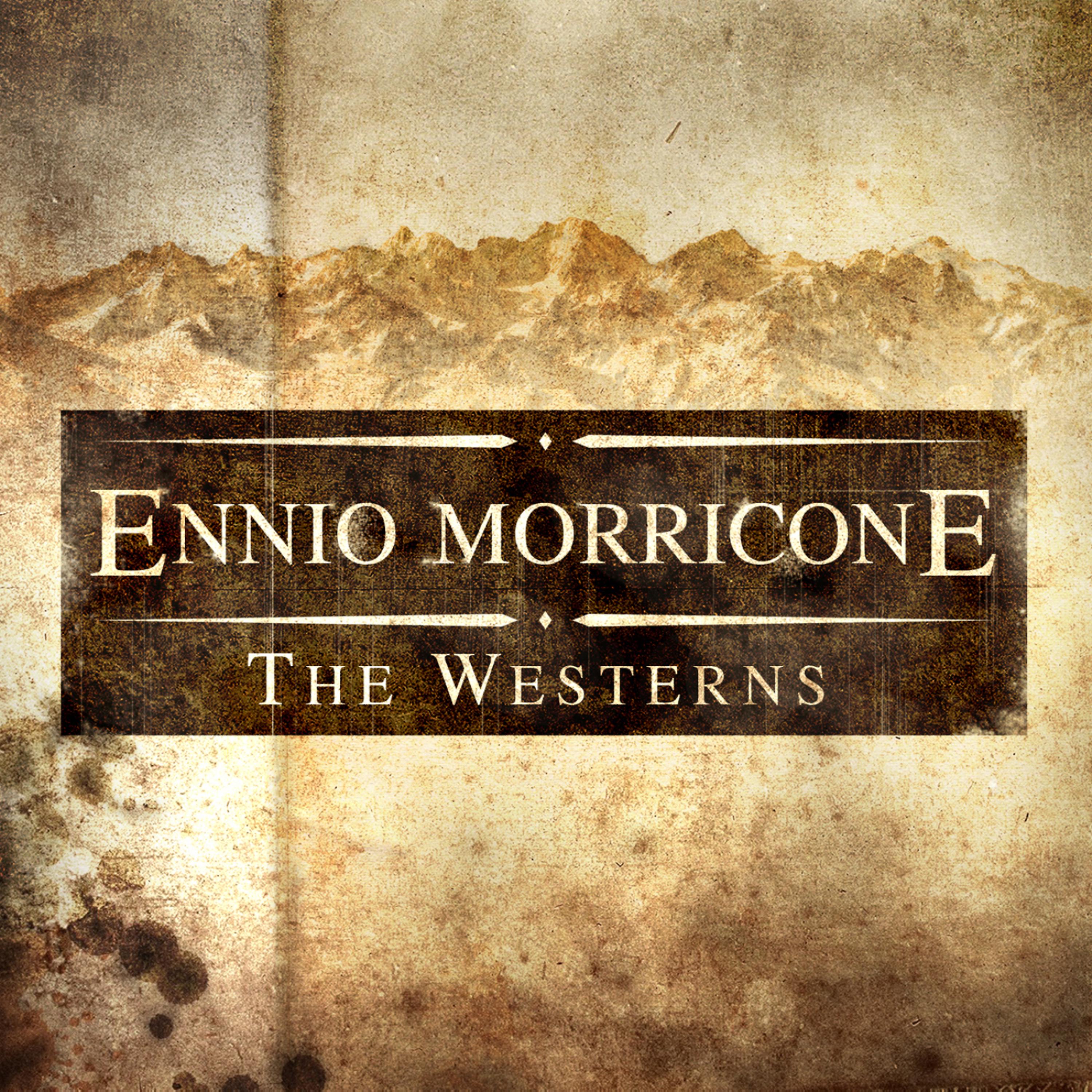 Постер альбома Ennio Morricone - The Westerns