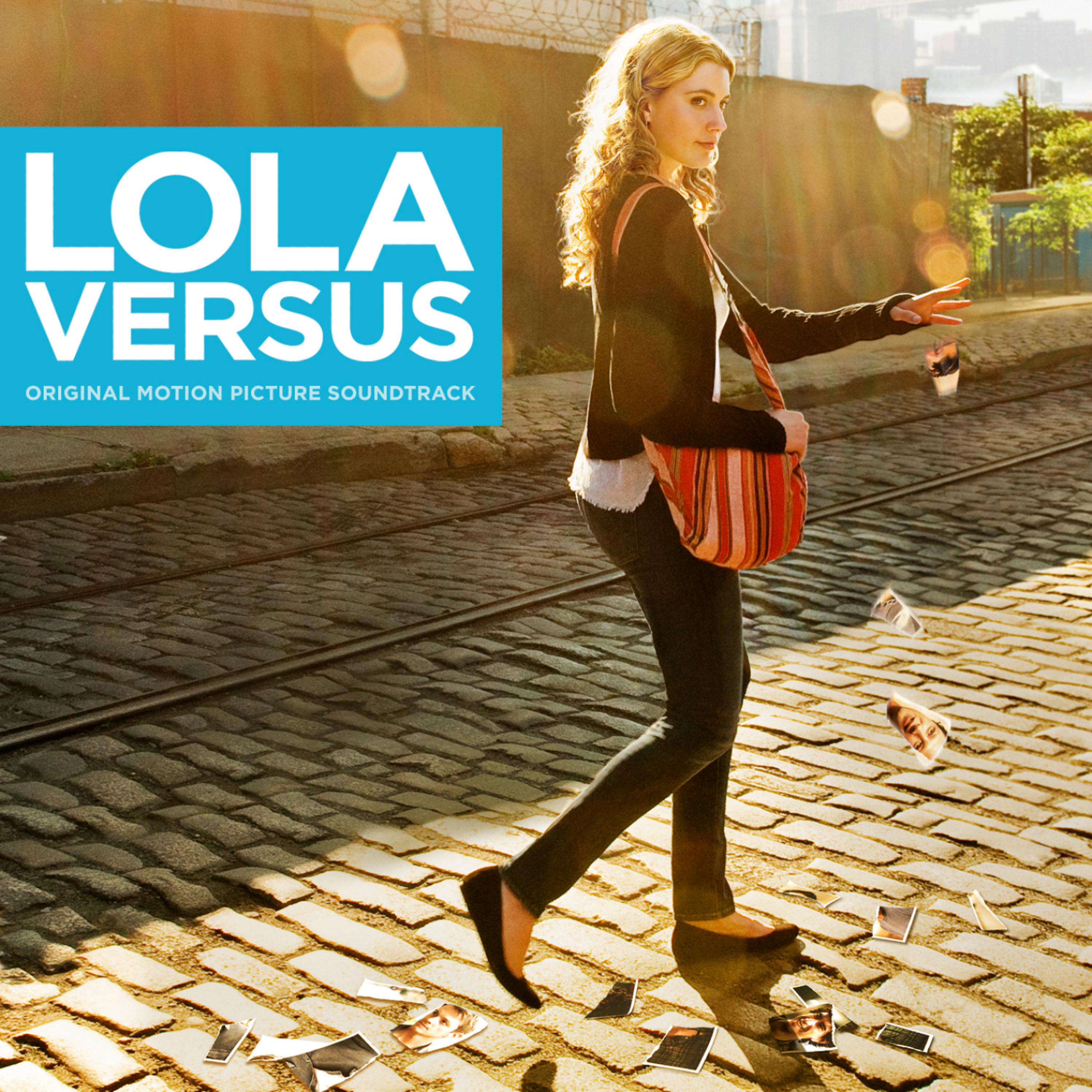 Постер альбома Lola Versus (Original Motion Picture Soundtrack)