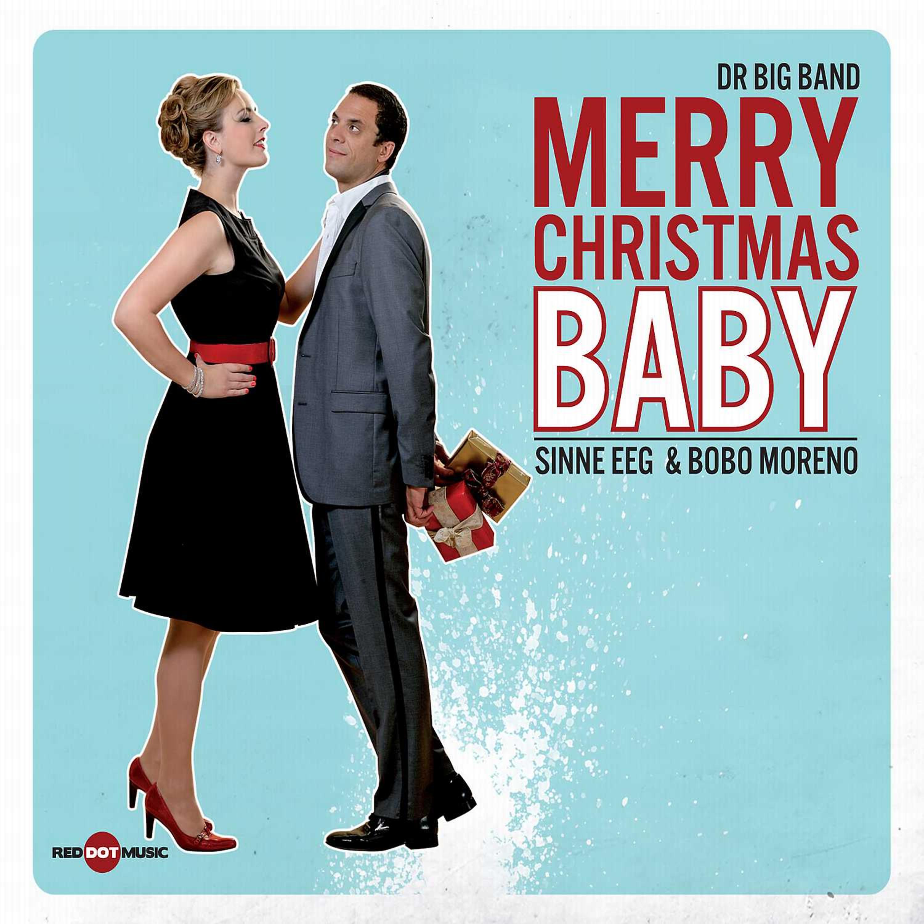 Постер альбома Merry Christmas Baby (feat. Sinne Eeg & Bobo Moreno)