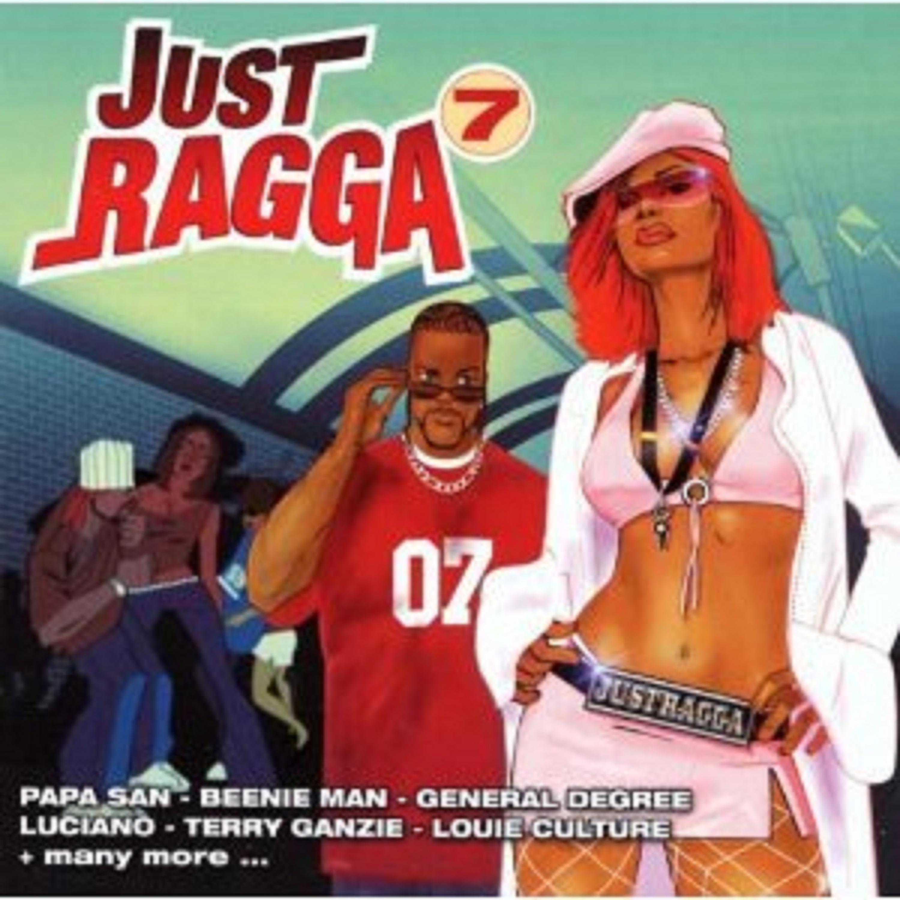 Постер альбома Just Ragga, Vol. 7