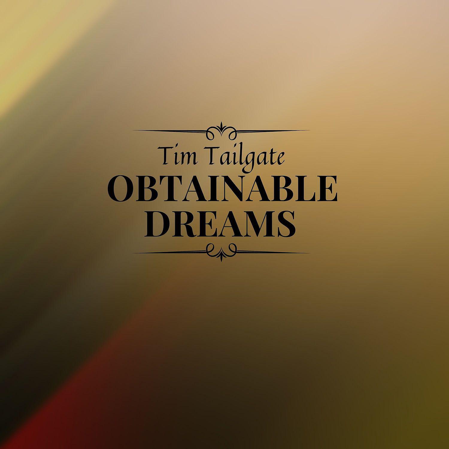 Постер альбома Obtainable Dreams