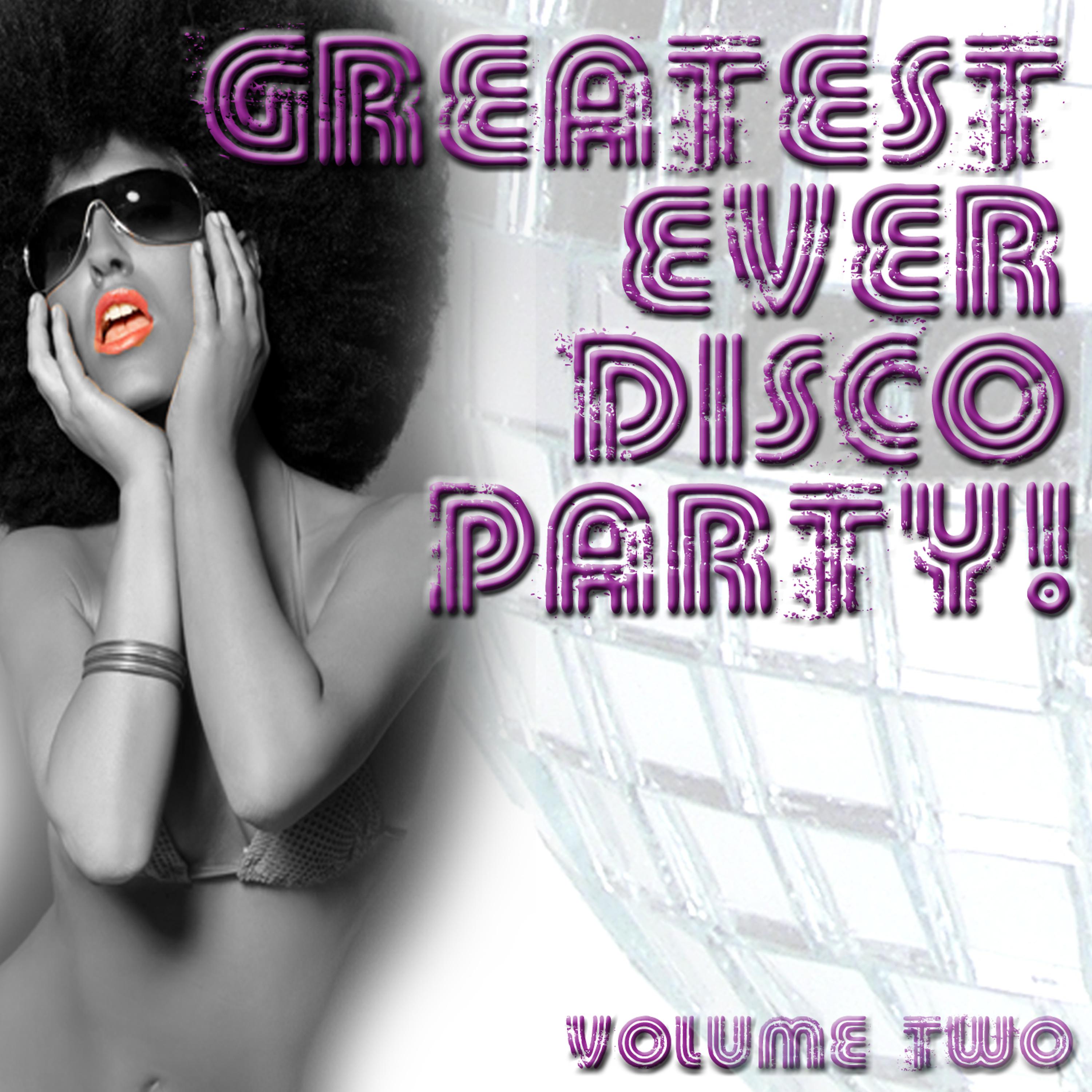 Постер альбома Greatest Ever Disco Party! Volume 2