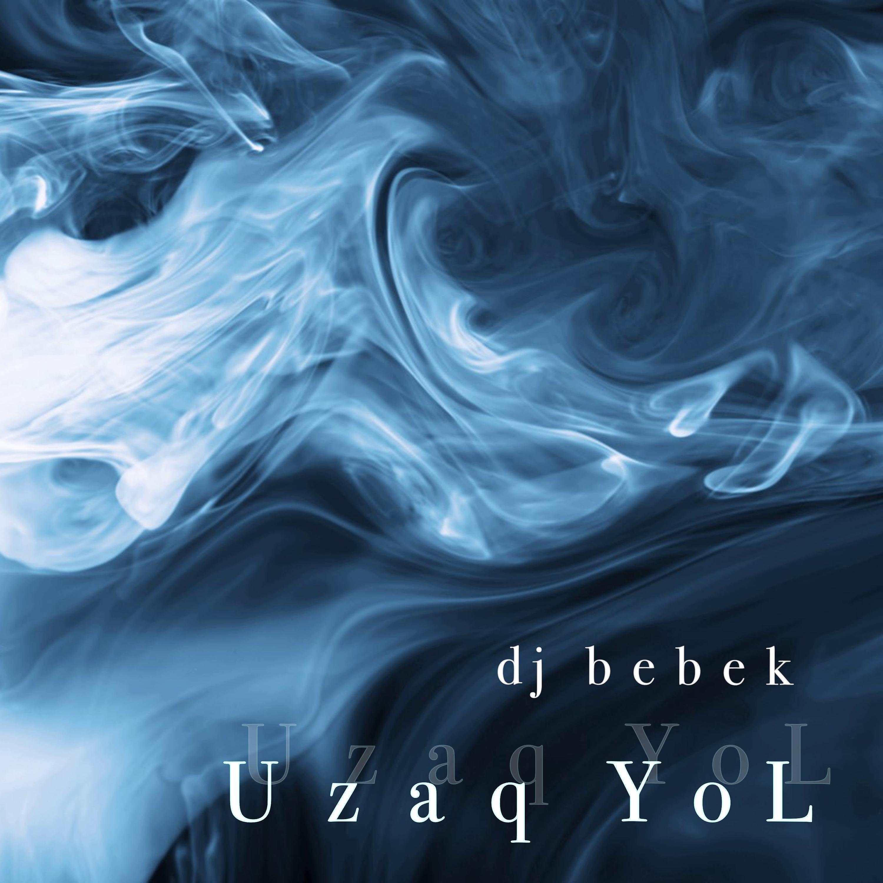 Постер альбома Uzaq Yol