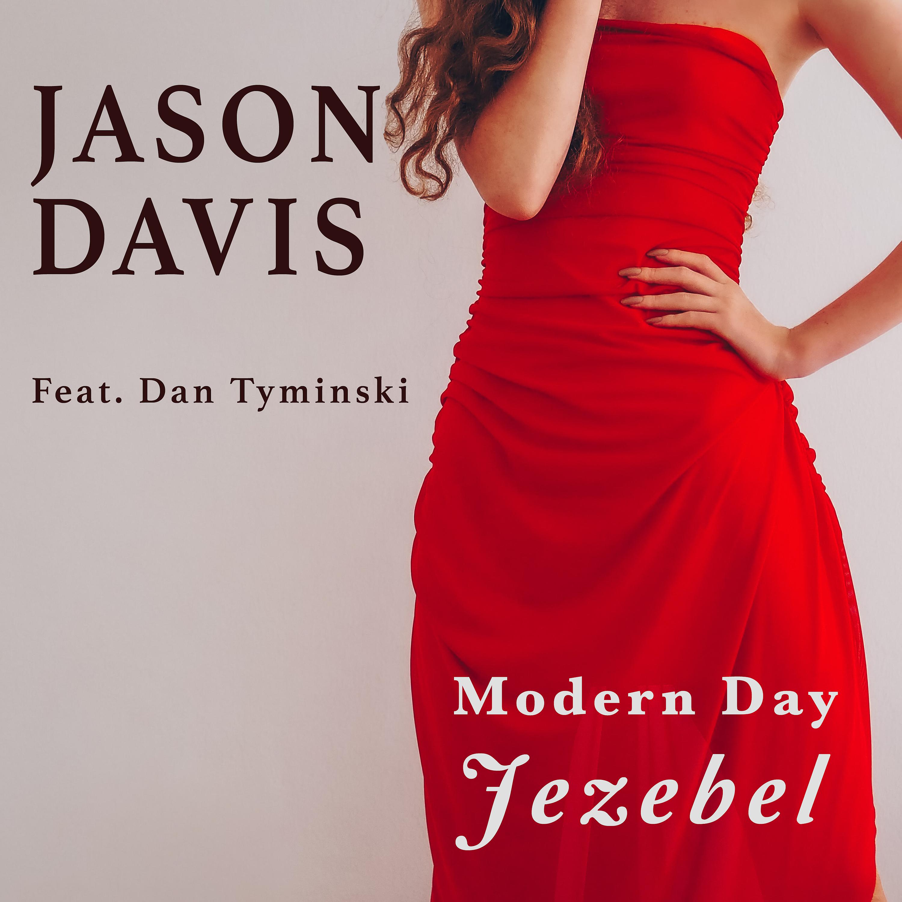 Постер альбома Modern Day Jezebel (feat. Dan Tyminski)
