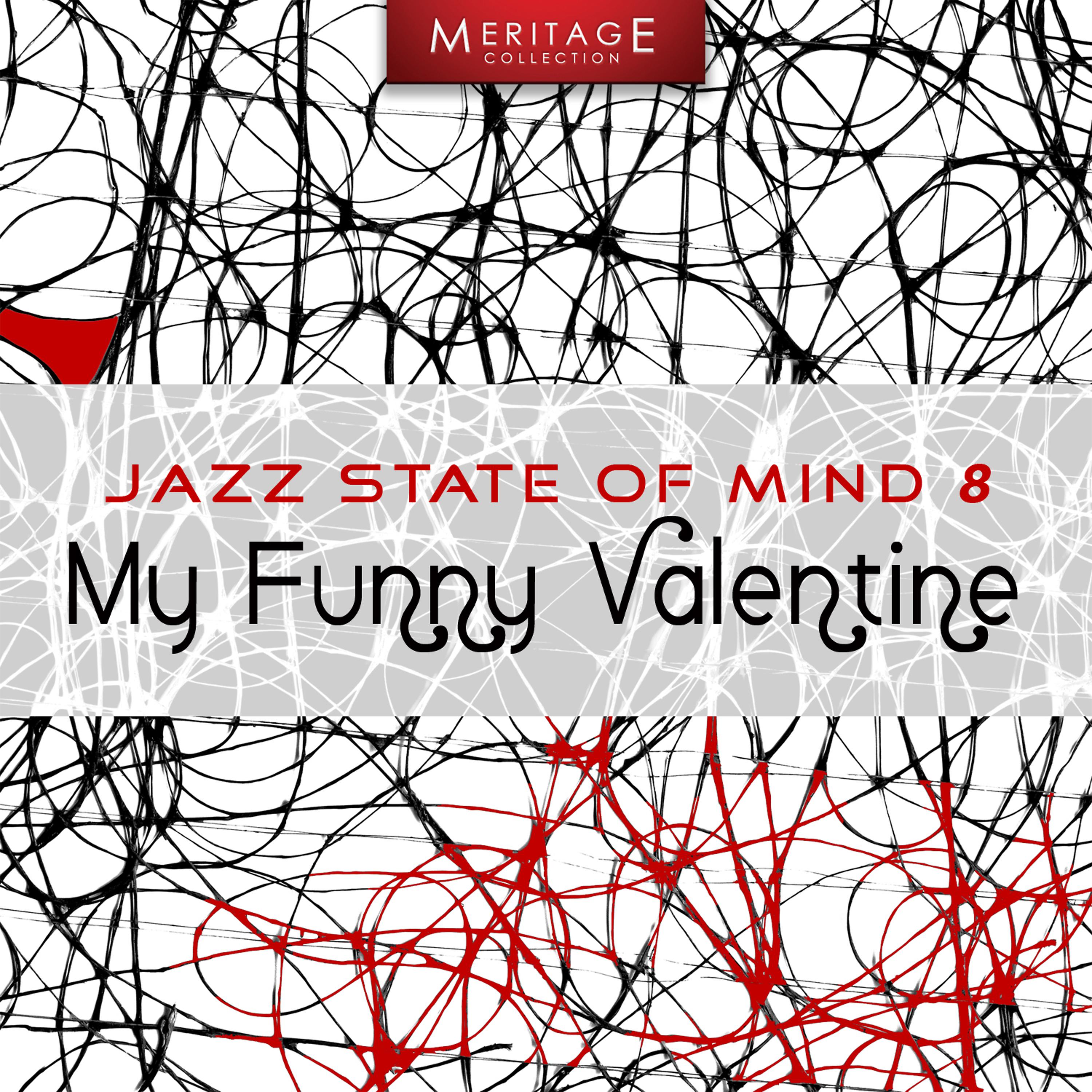 Постер альбома Meritage Jazz: My Funny Valentine, Vol. 8