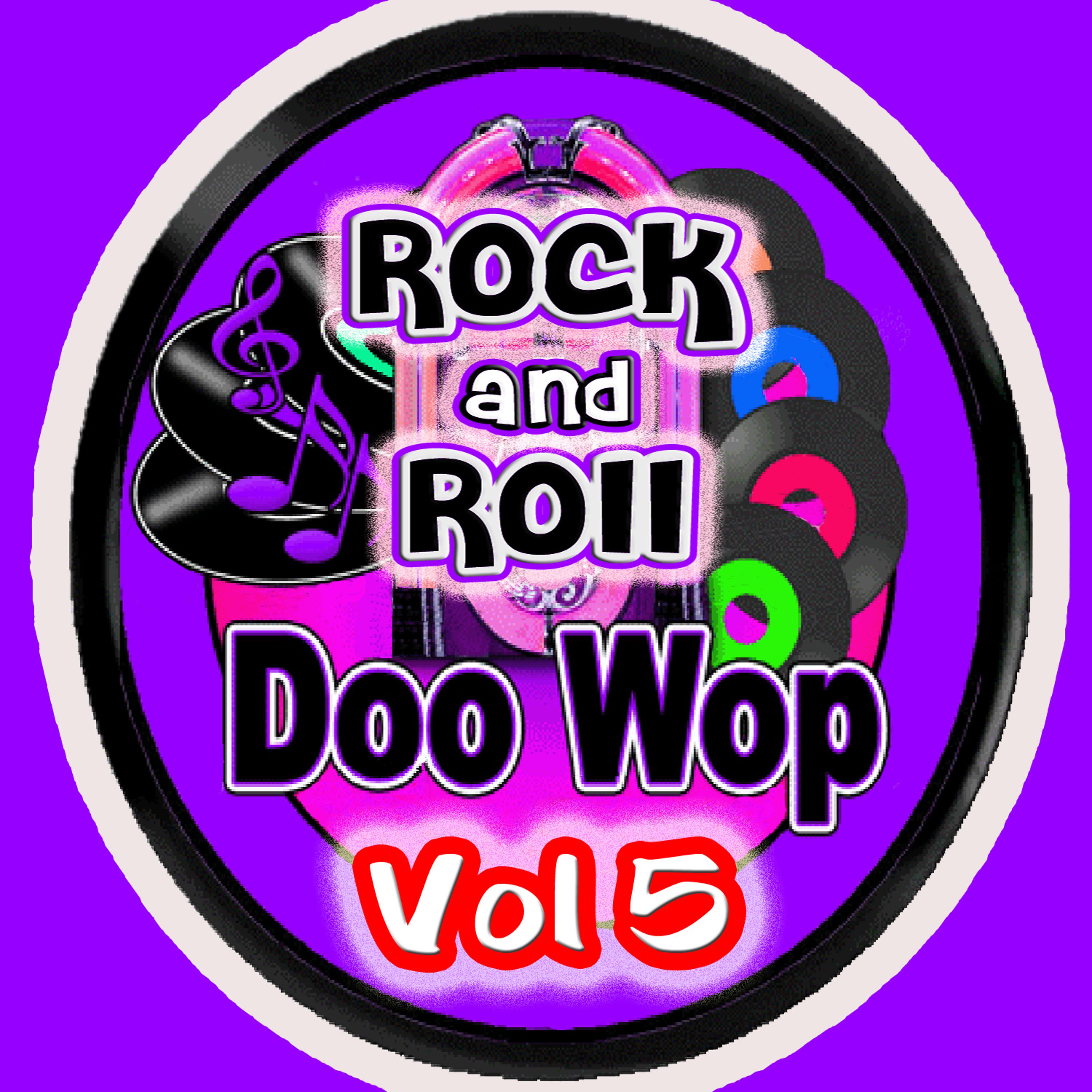 Постер альбома Rock & Roll  Doo Wop Vol 5