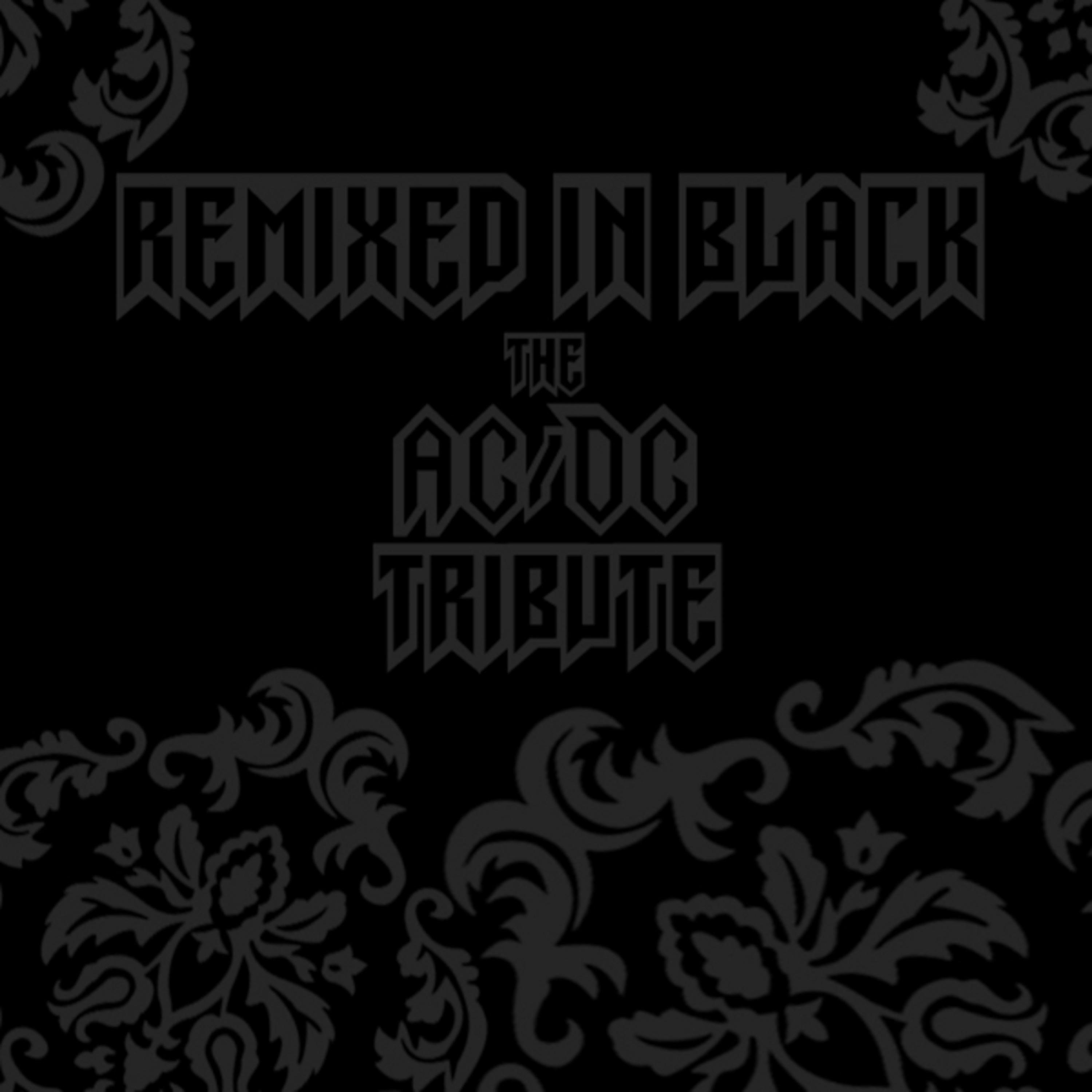 Постер альбома Remixed in Black: The AC/DC Tribute
