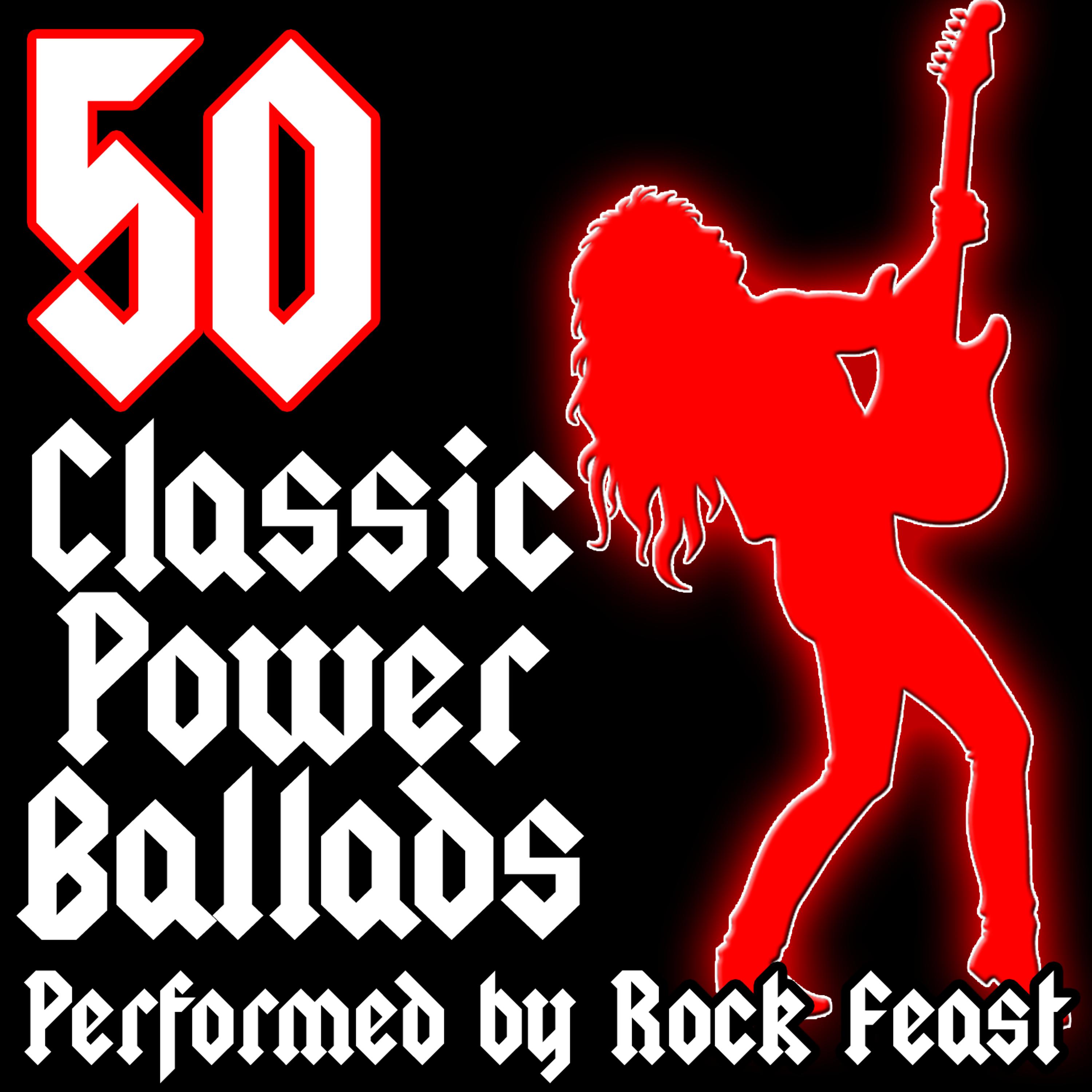 Постер альбома 50 Classic Power Ballads