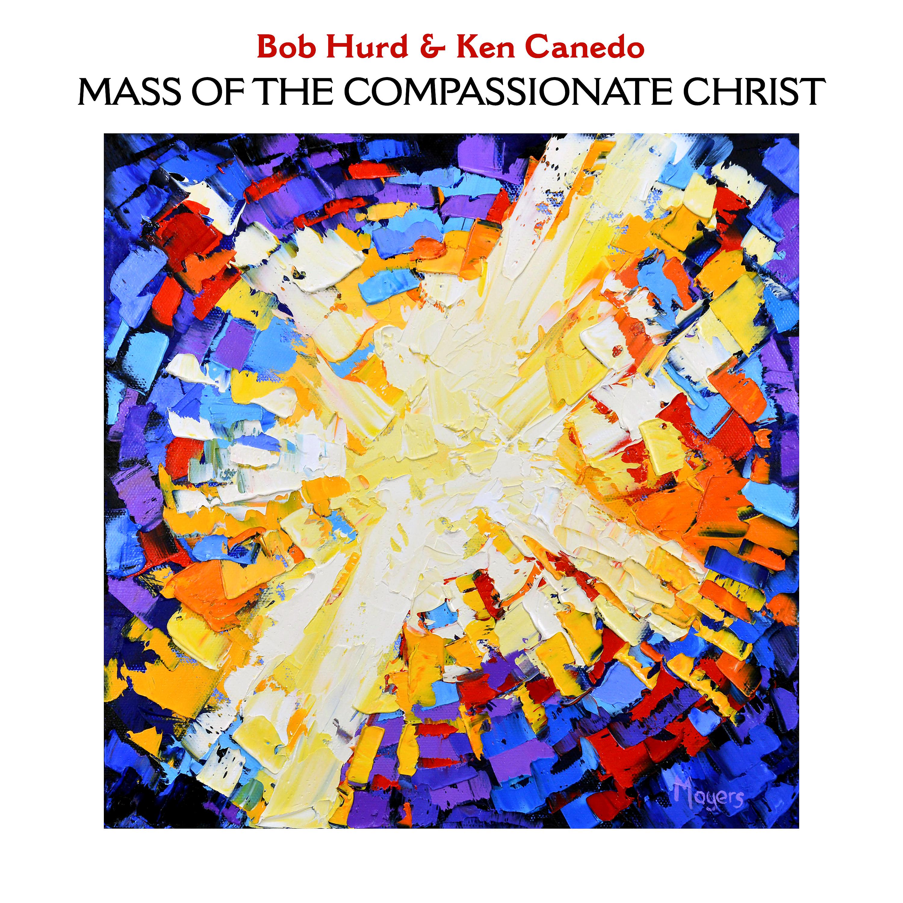 Постер альбома Mass of the Compassionate Christ