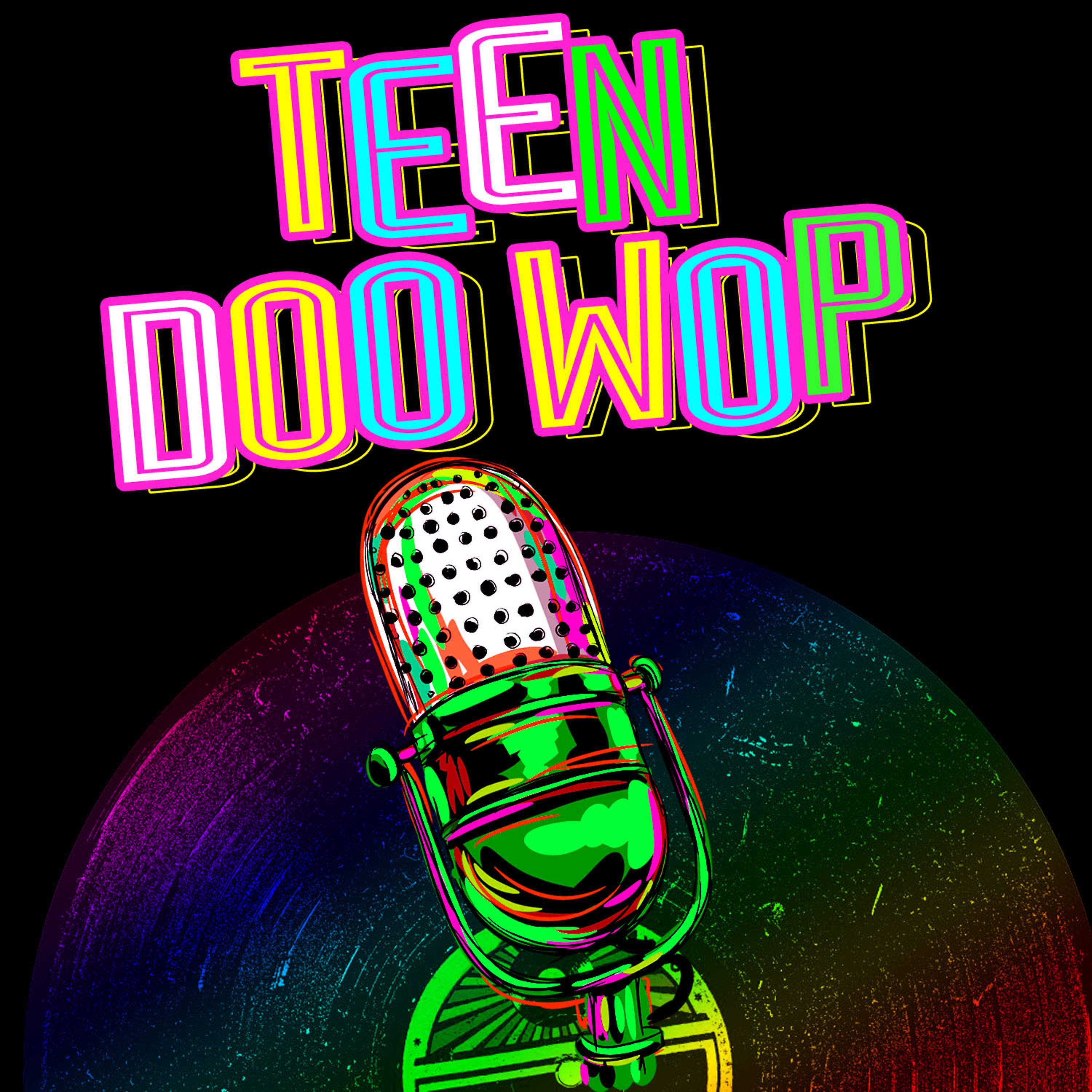 Постер альбома Teen Doo Wop