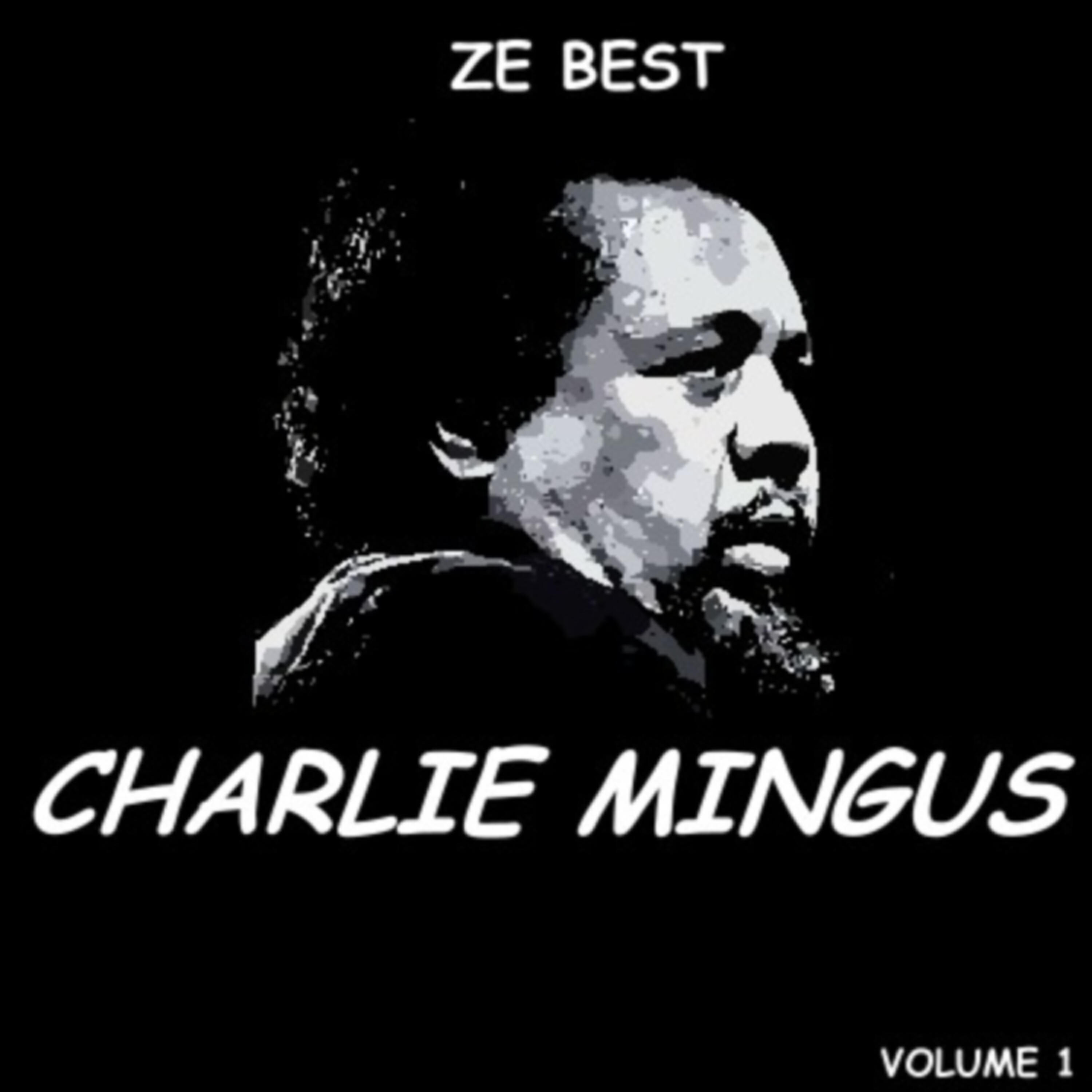 Charlie Mingus - All The Things You Could Be By now If Sigmund Freud's Wife Was Your Mother