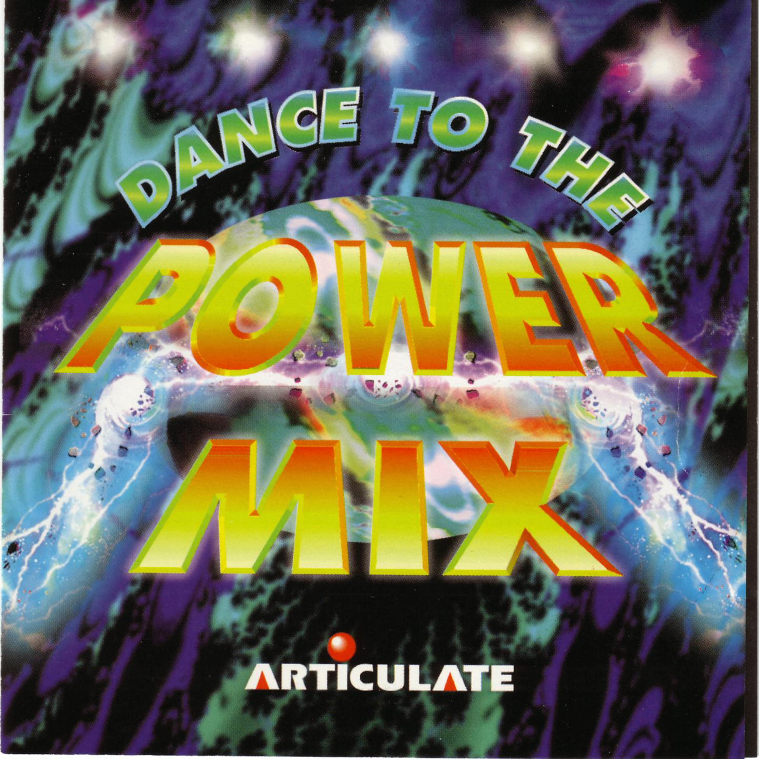 Постер альбома Dance To The Power Mix