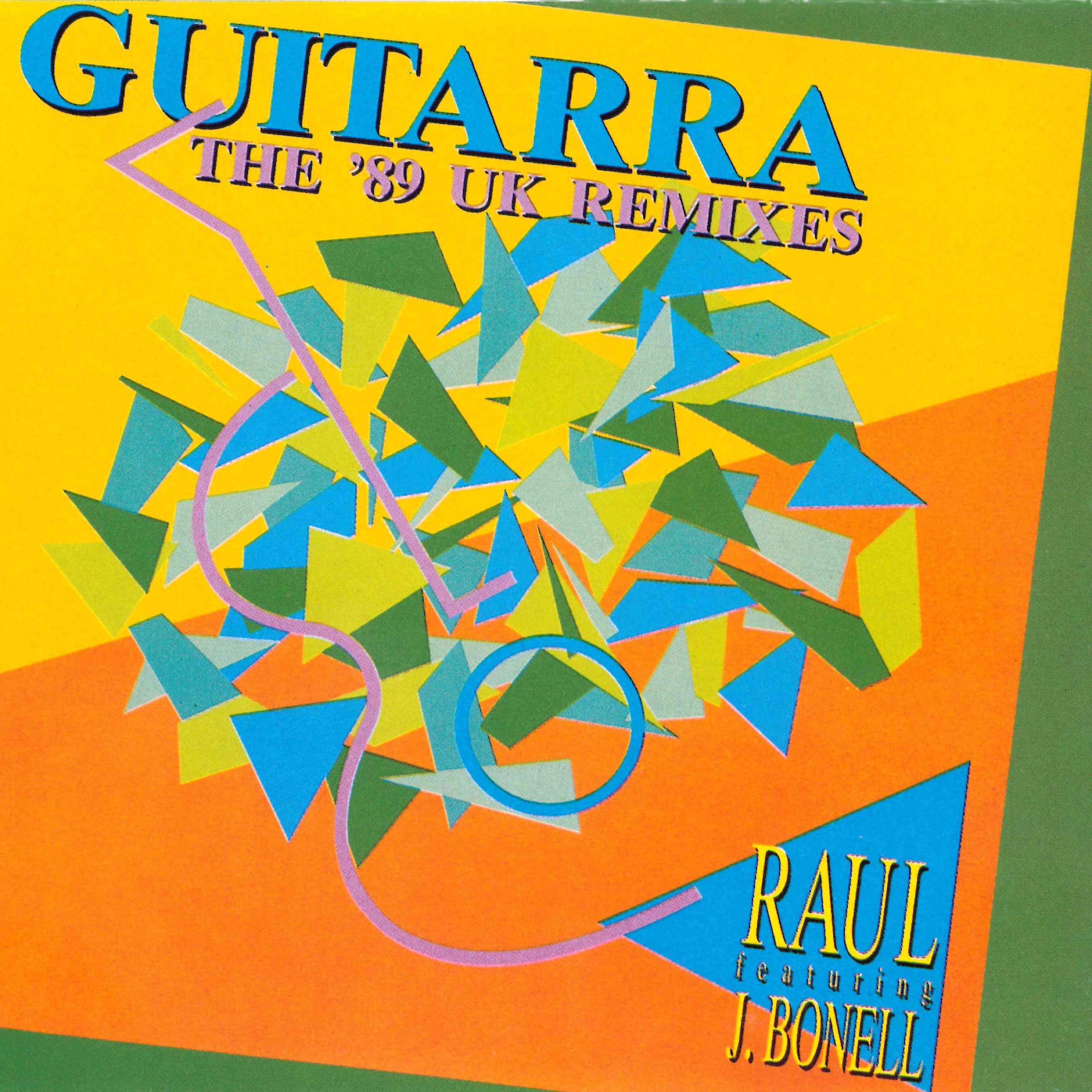 Постер альбома Guitarra (The '89 Uk Remixes)