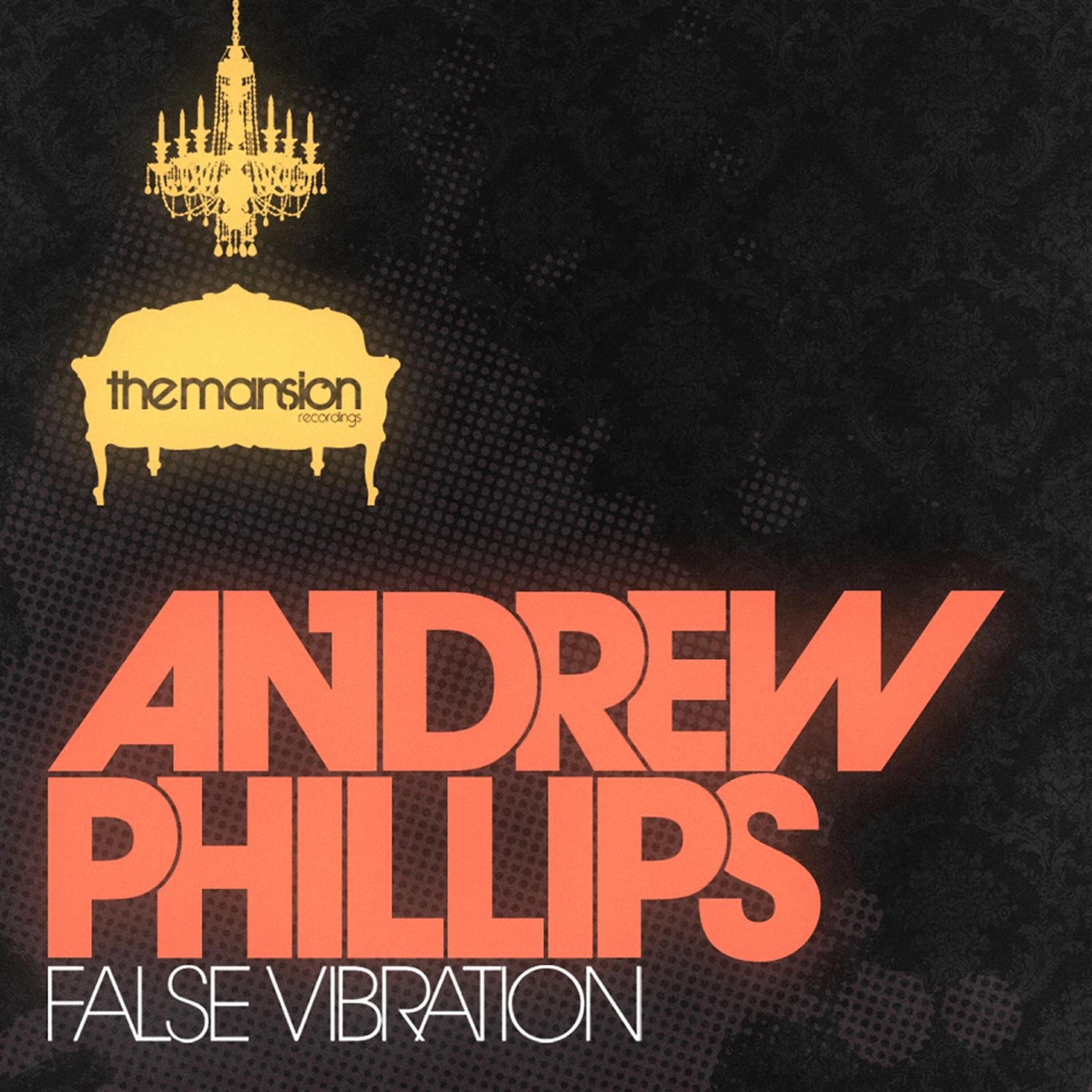 Andrew Phillips - False Vibration (Original Mix)