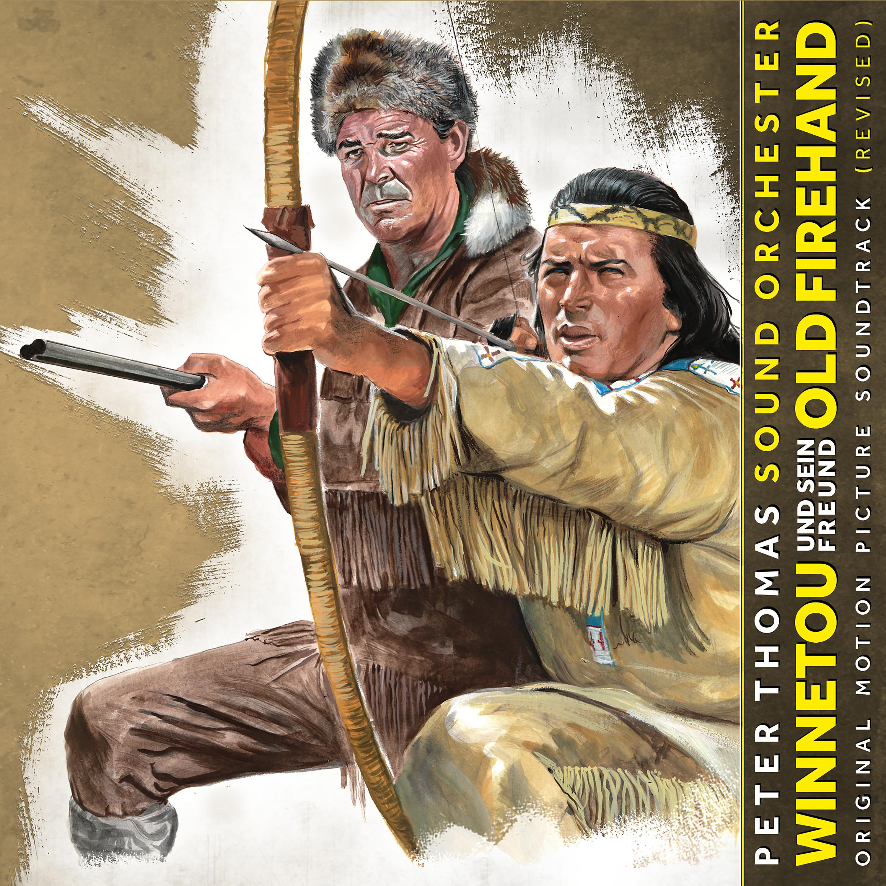 Постер альбома Winnetou und sein Freund Old Firehand (Original Motion Picture Soundtrack (Revised))
