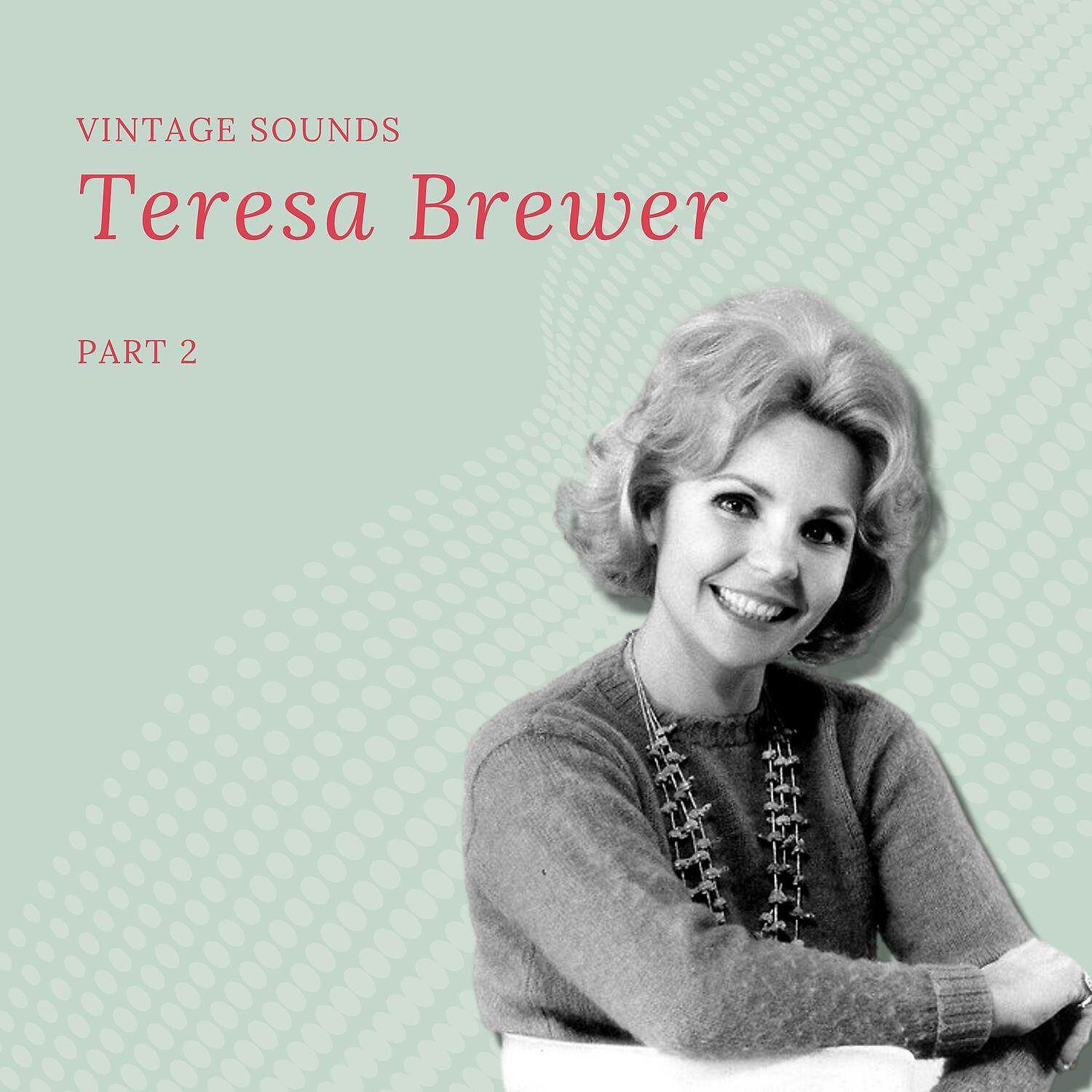 TERESA BREWER - Your Cheatin' Heart